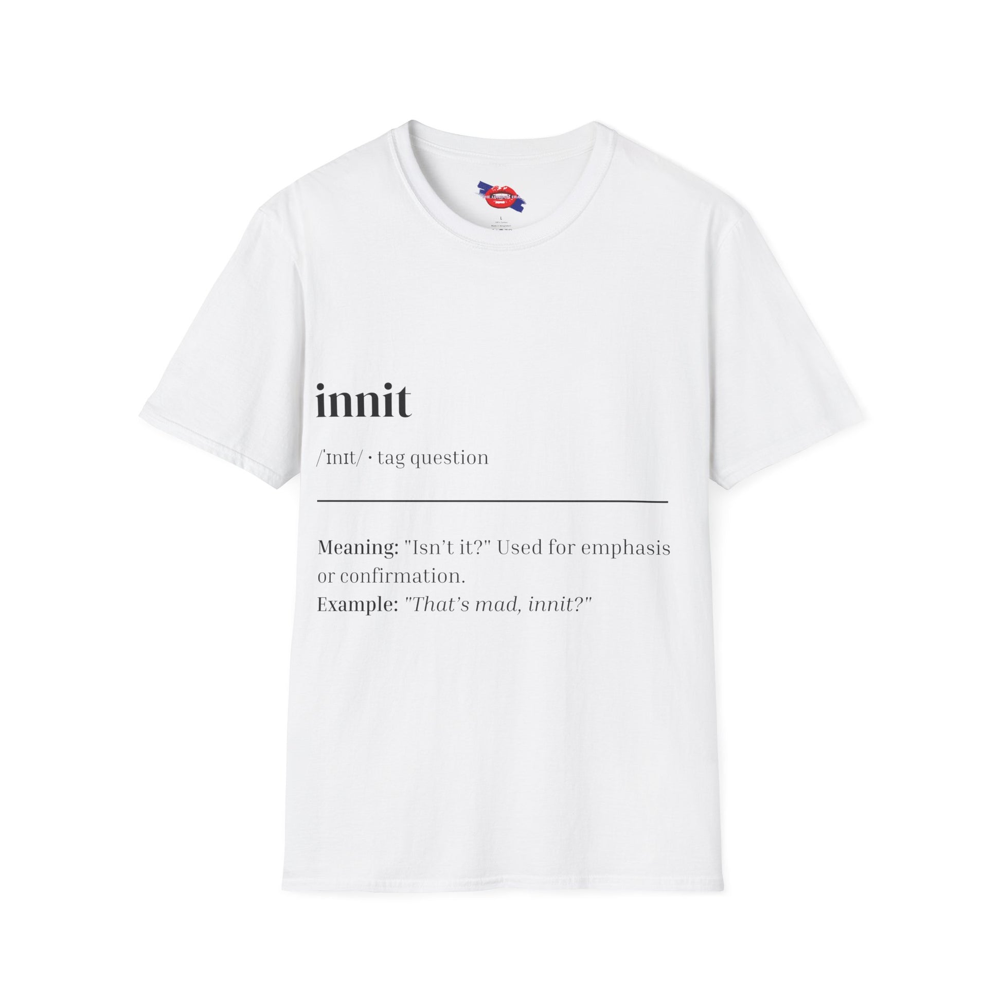 'Innit' Graphic Unisex T-Shirt
