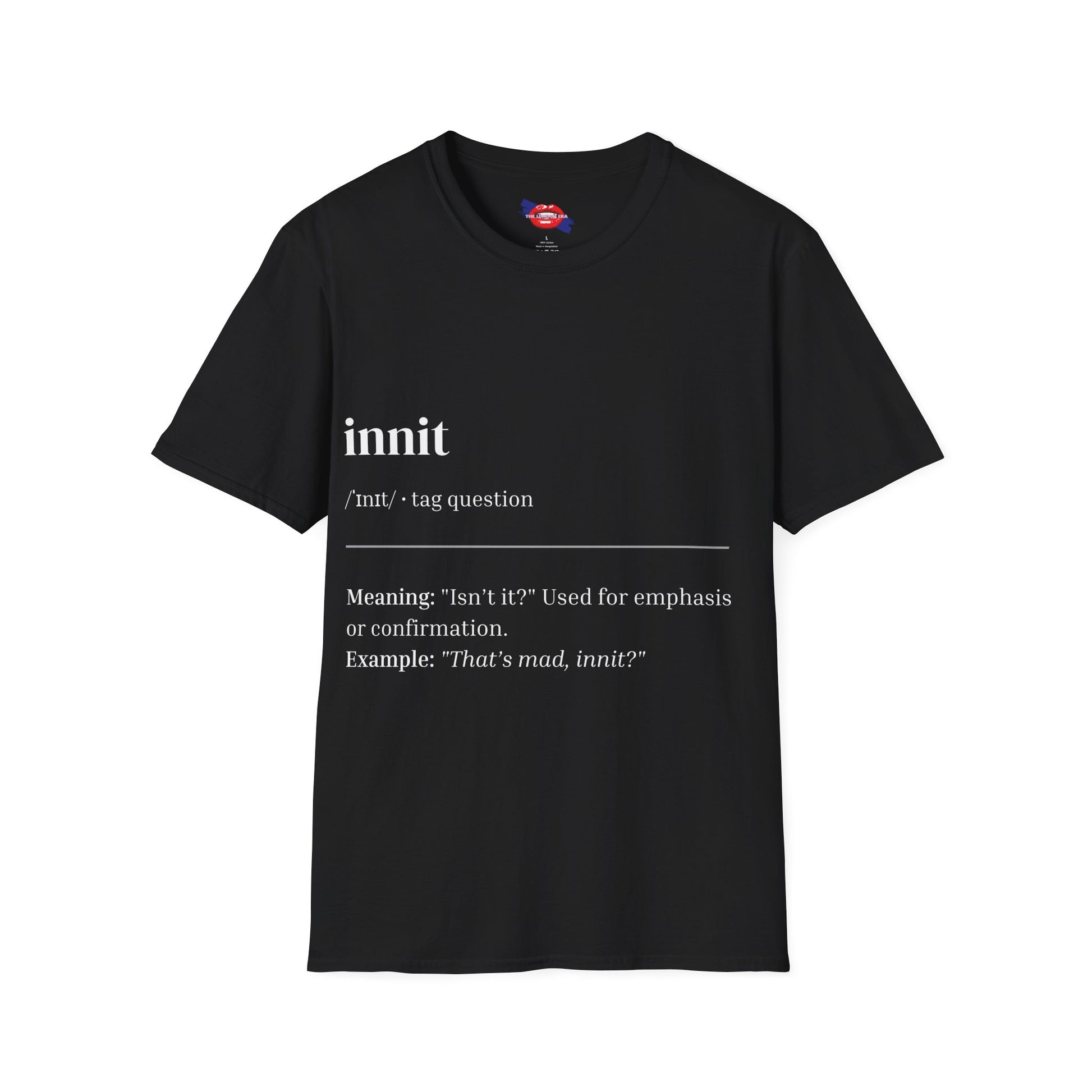 'Innit' Graphic Unisex T-Shirt