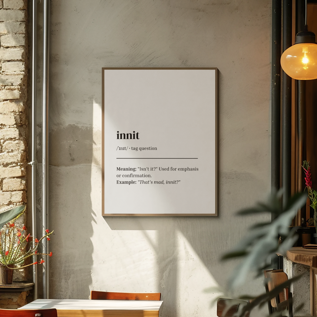 'Innit' Print