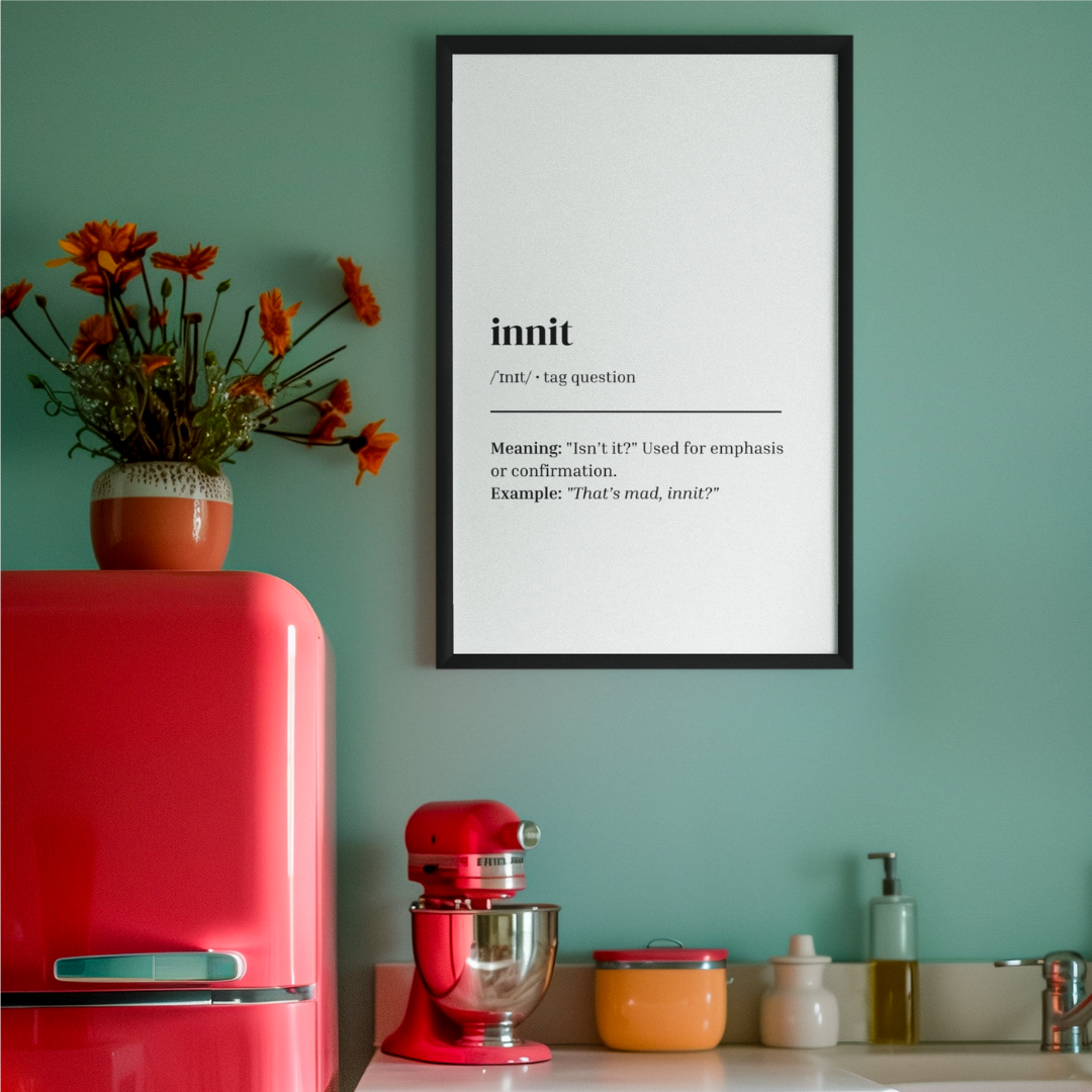 'Innit' Print