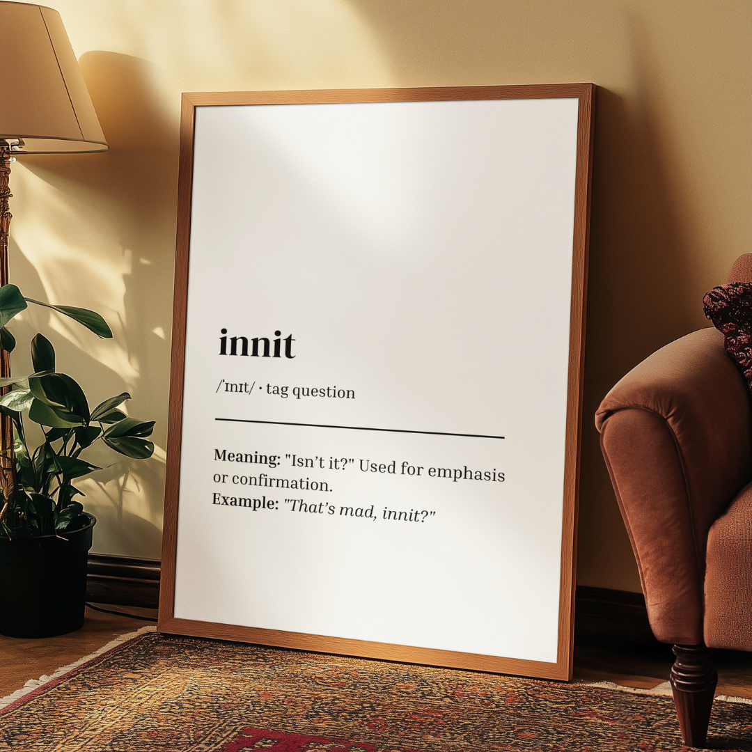 'Innit' Print