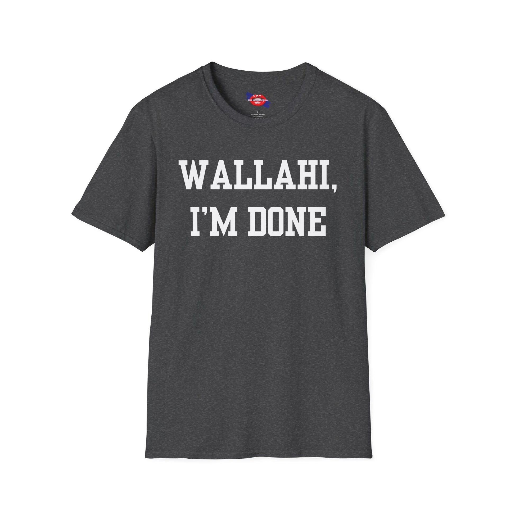 'Wallahi, I'm Done' Unisex T-Shirt