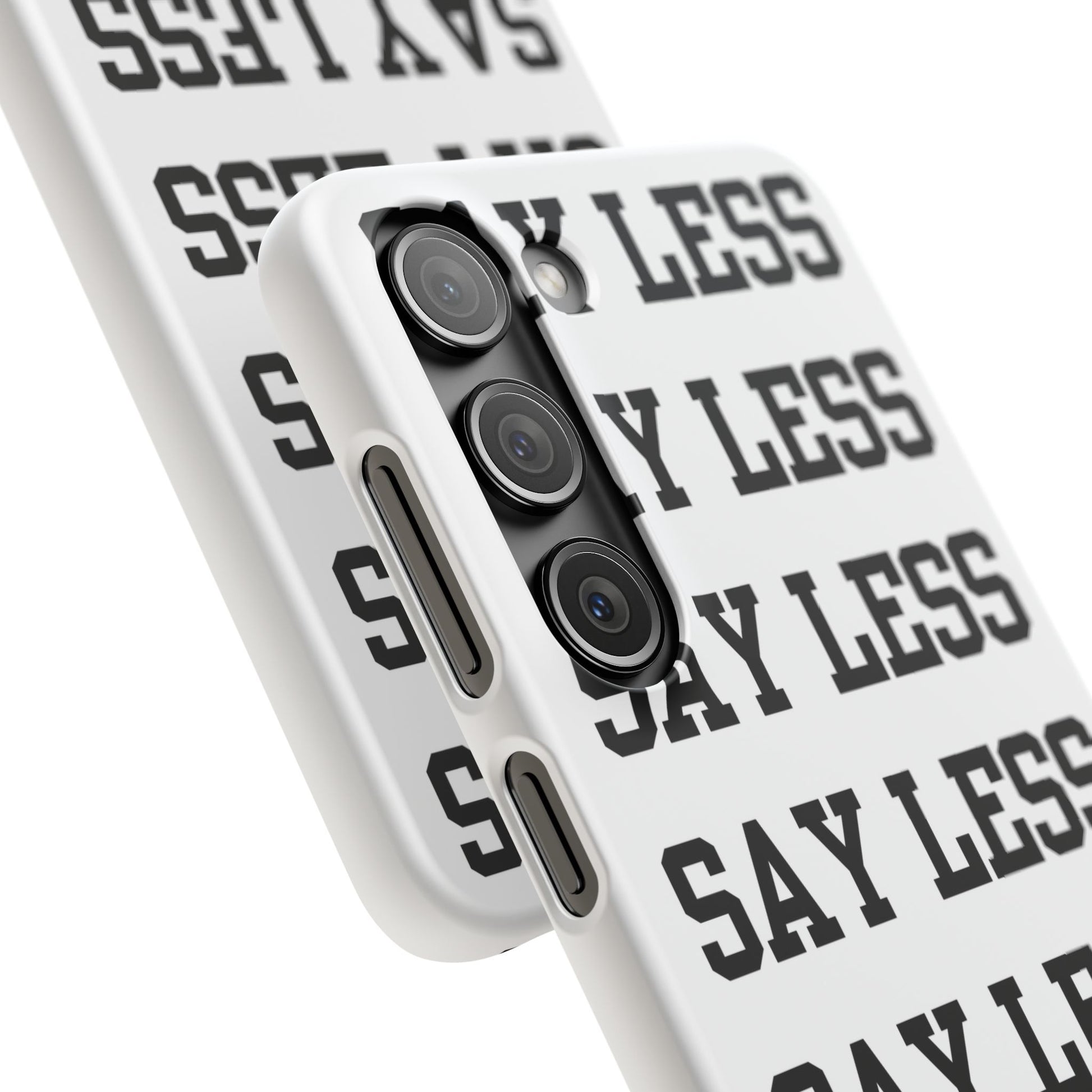 'Say Less' Mobile Snap Case - White