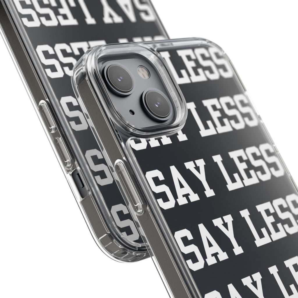 "Say Less" Mobile Case - Clear