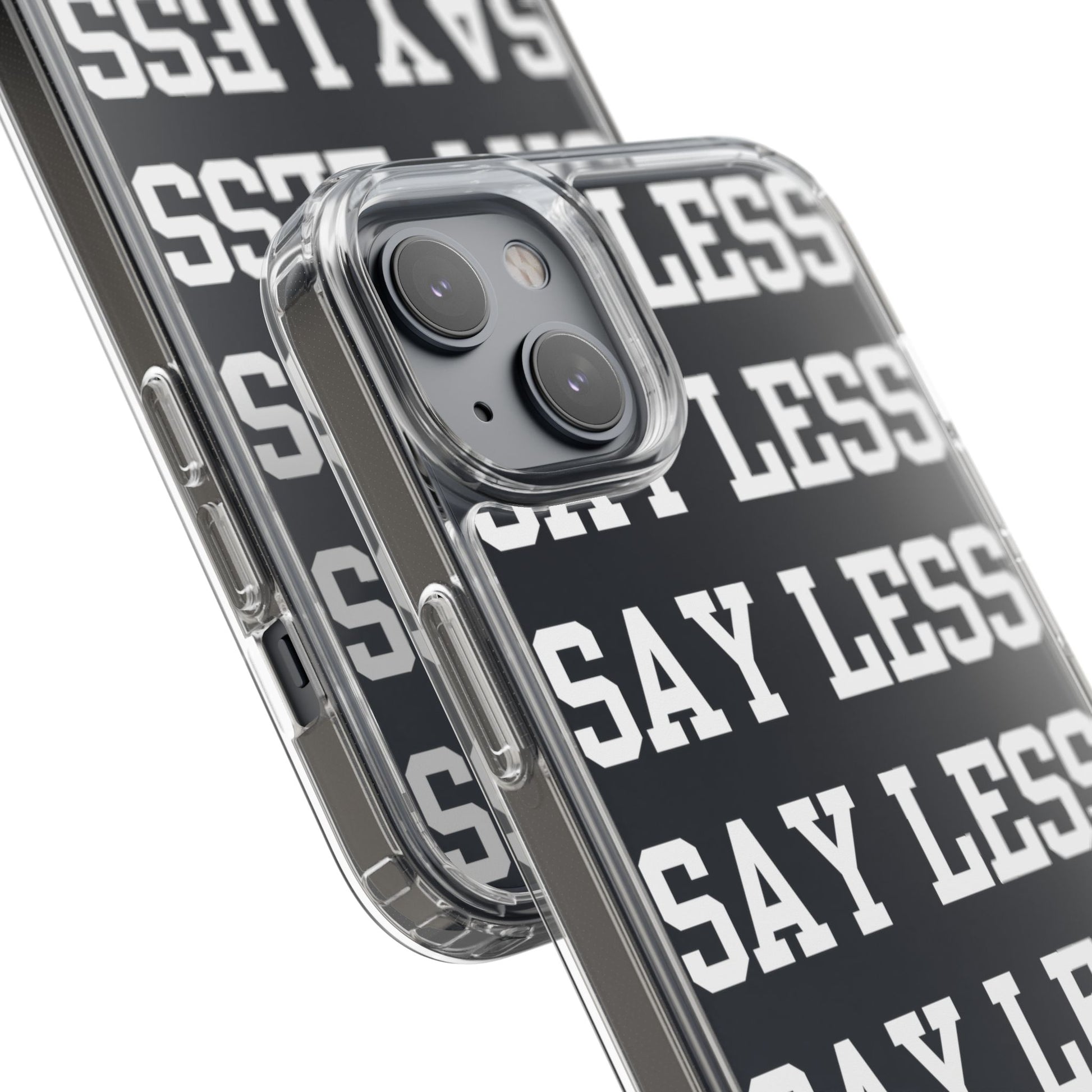 "Say Less" Mobile Case - Clear