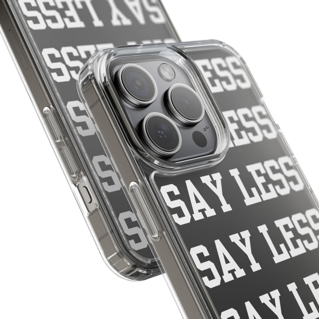"Say Less" Mobile Case - Clear