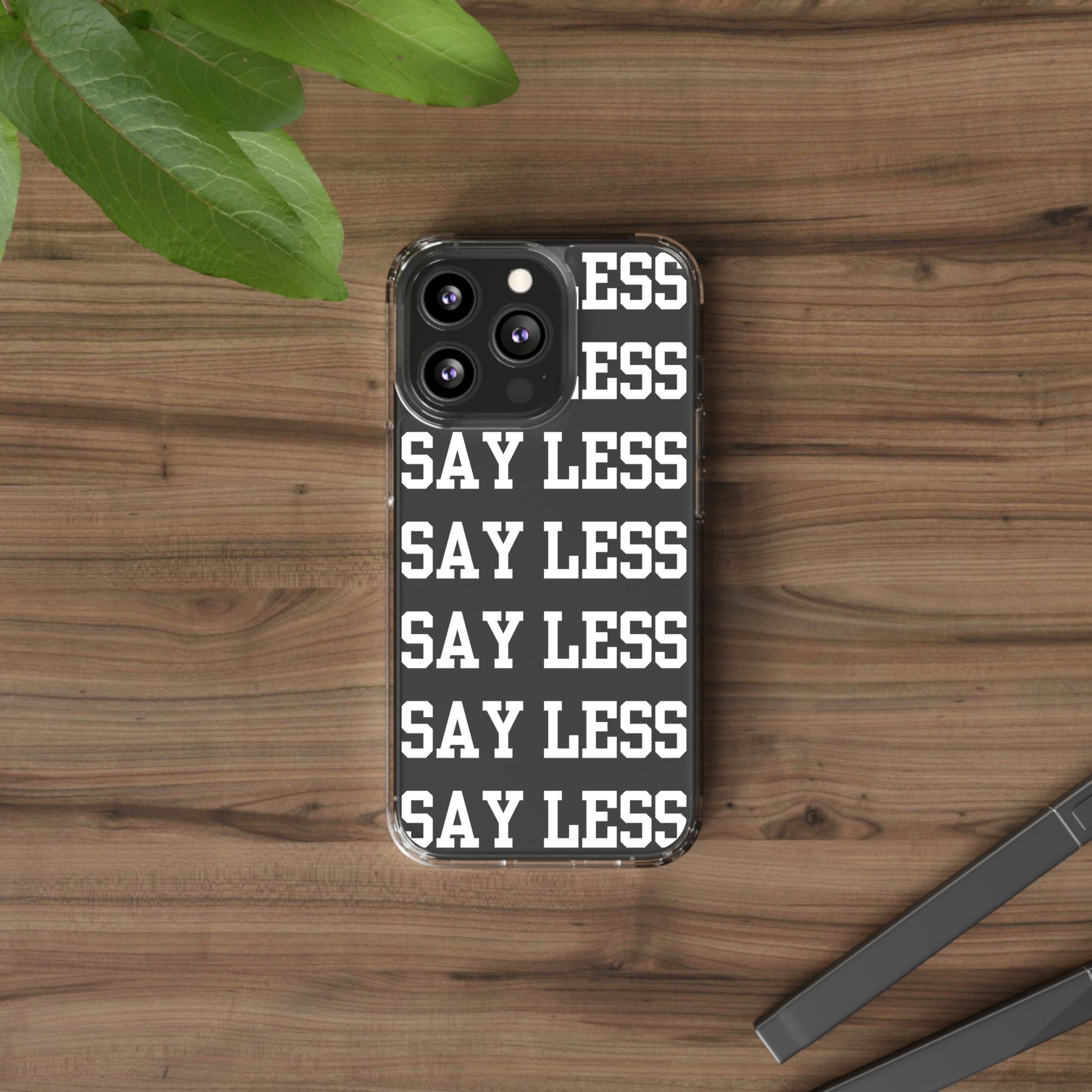 "Say Less" Mobile Case - Clear