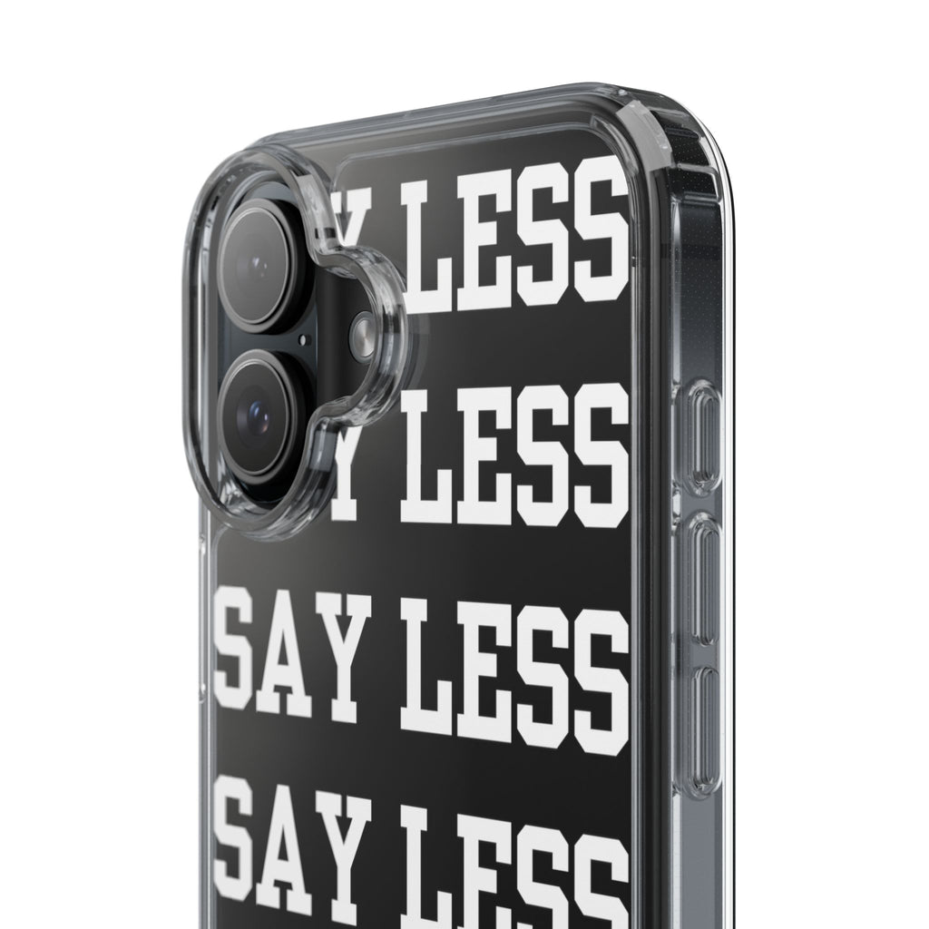 "Say Less" Mobile Case - Clear