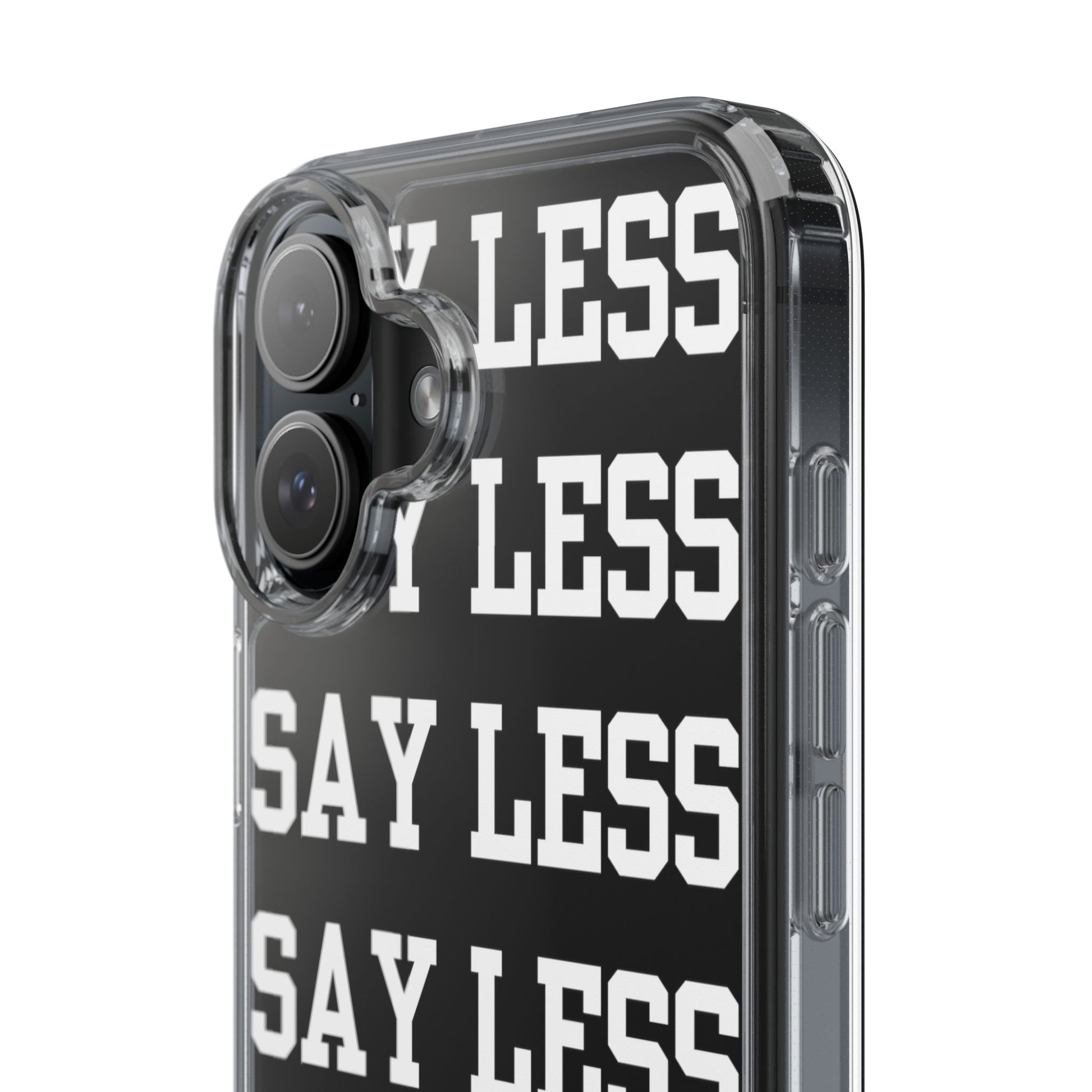 "Say Less" Mobile Case - Clear