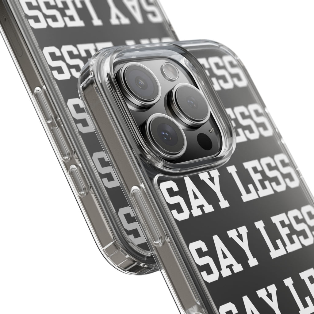 "Say Less" Mobile Case - Clear