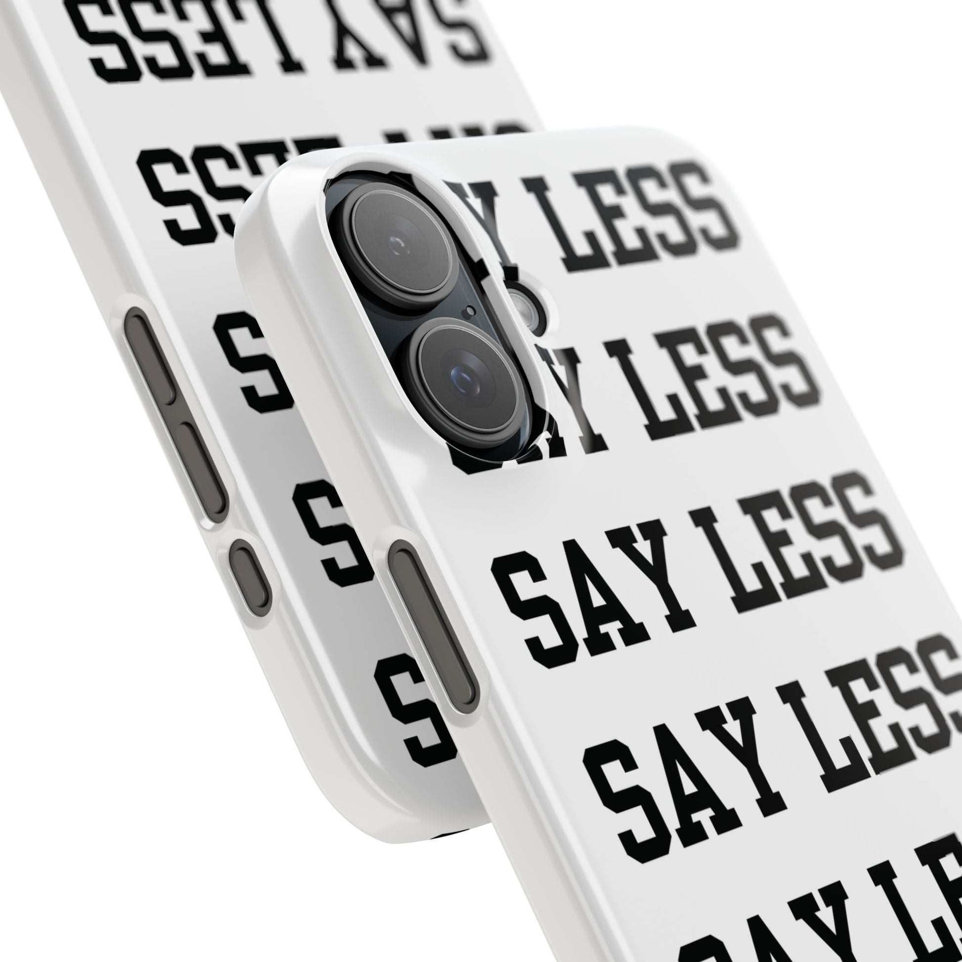 'Say Less' Mobile Snap Case - White