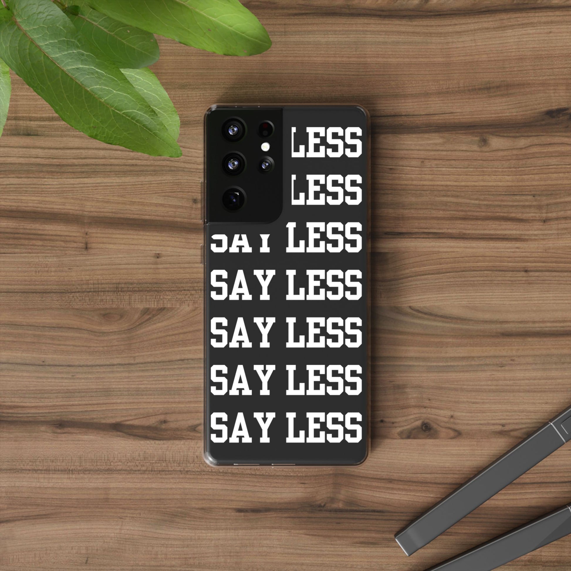 "Say Less" Mobile Case - Clear