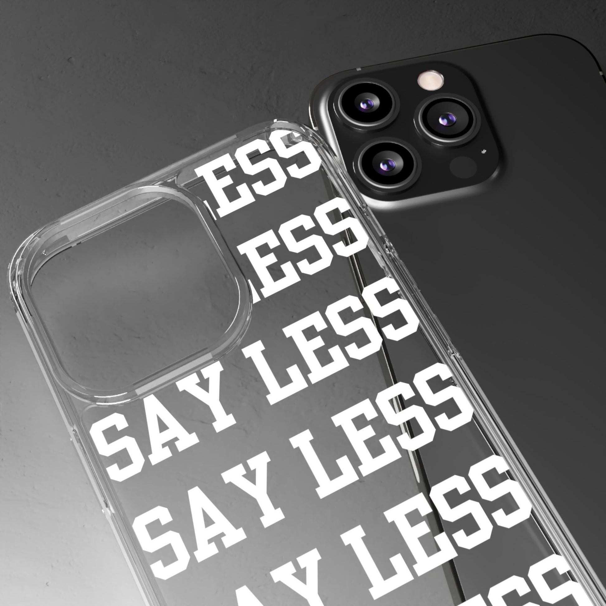 "Say Less" Mobile Case - Clear