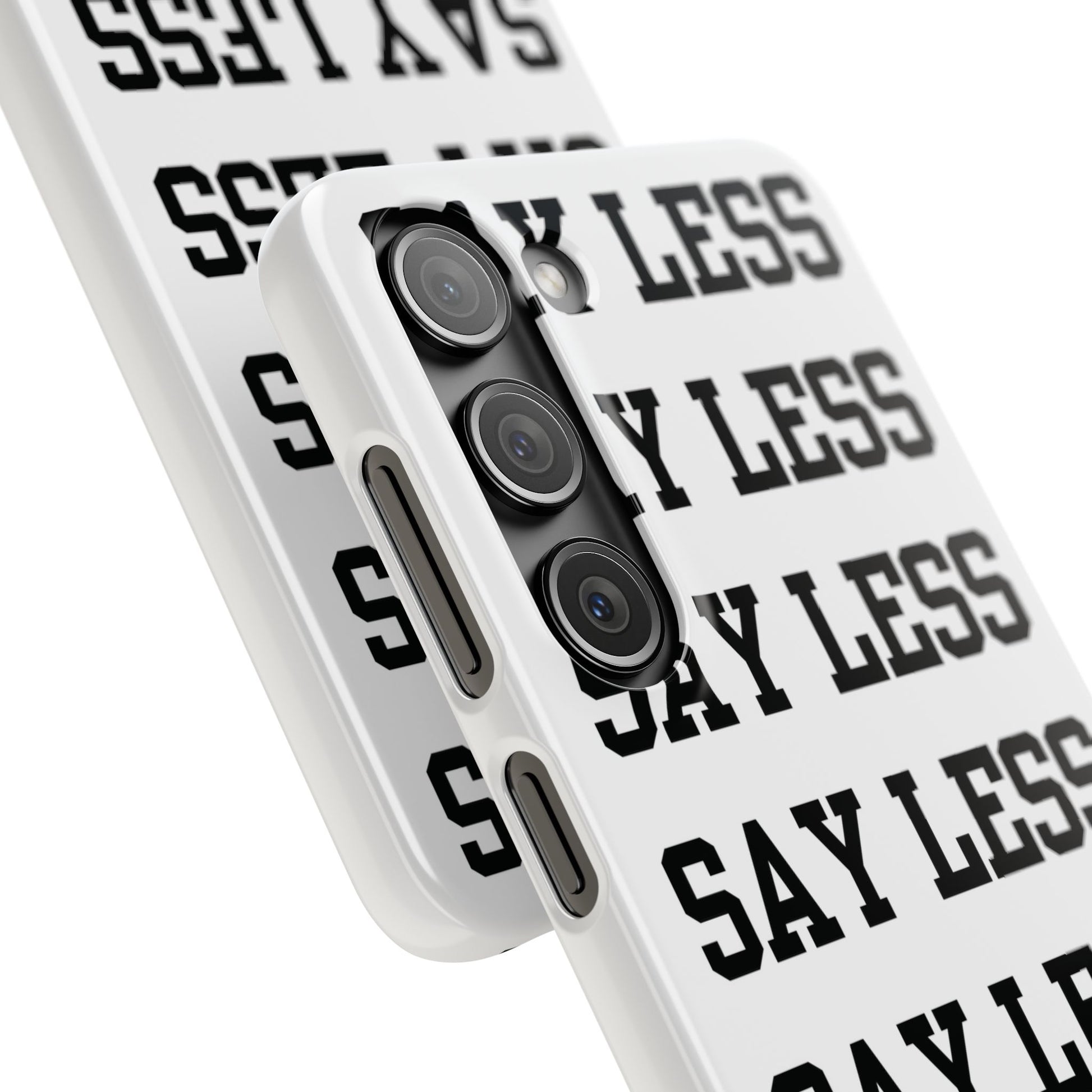 'Say Less' Mobile Snap Case - White