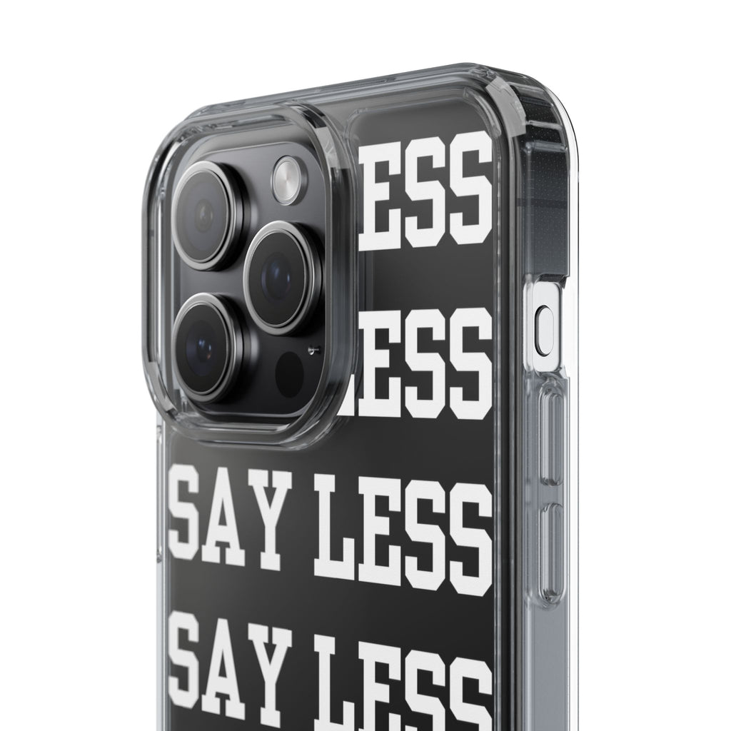 "Say Less" Mobile Case - Clear