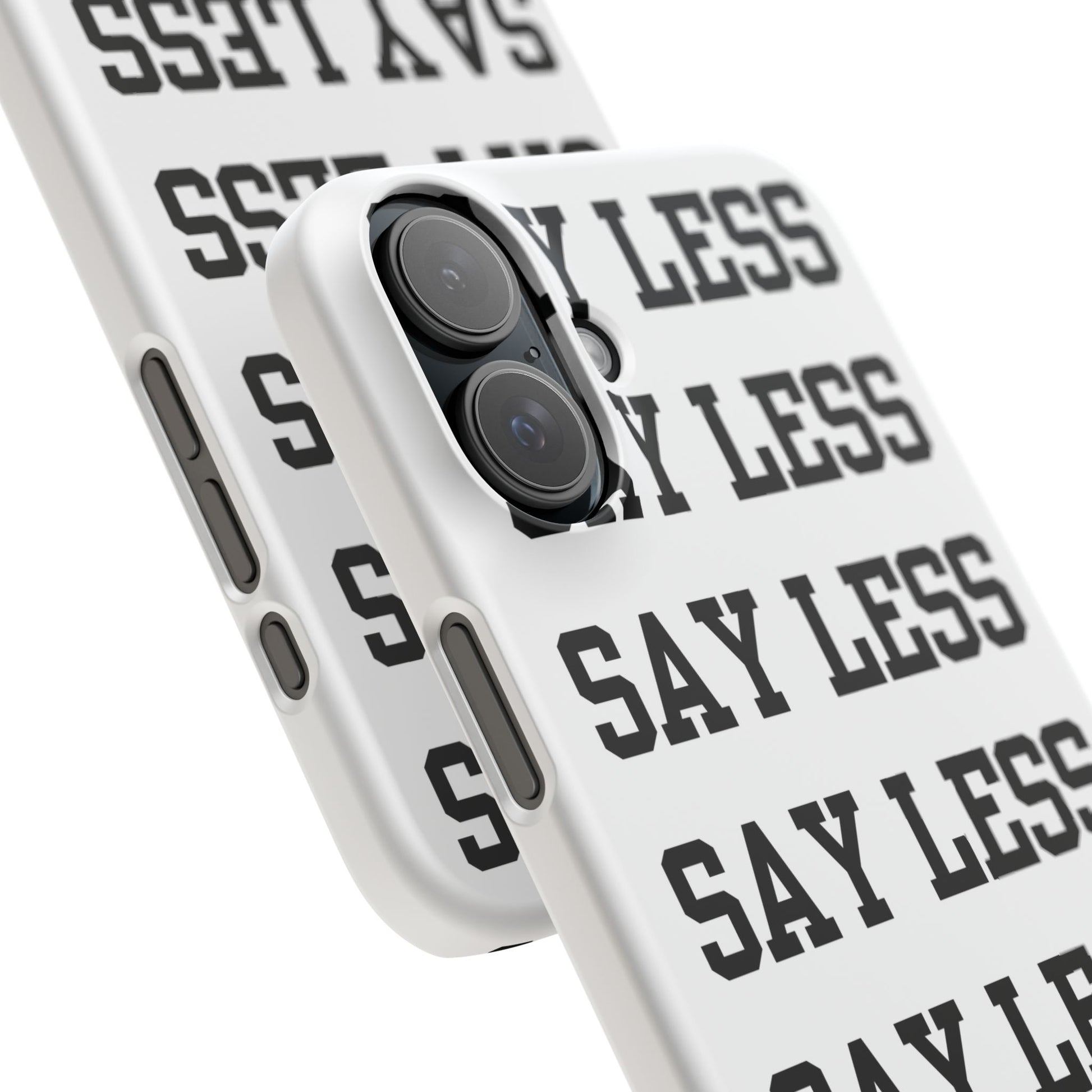 'Say Less' Mobile Snap Case - White
