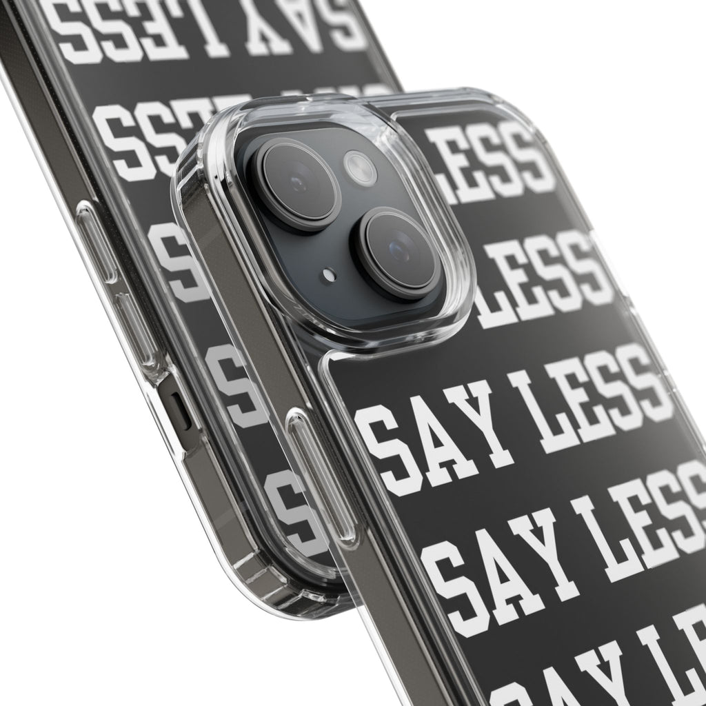"Say Less" Mobile Case - Clear