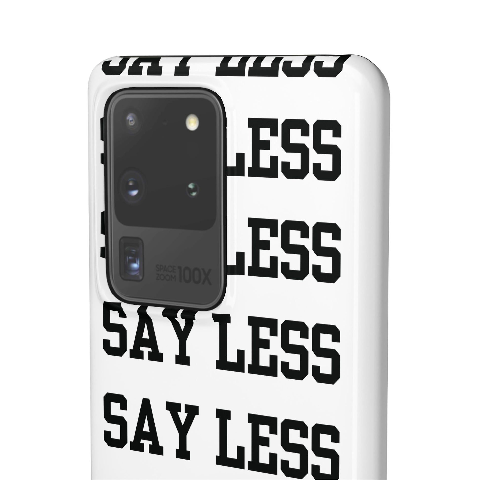 'Say Less' Mobile Snap Case - White