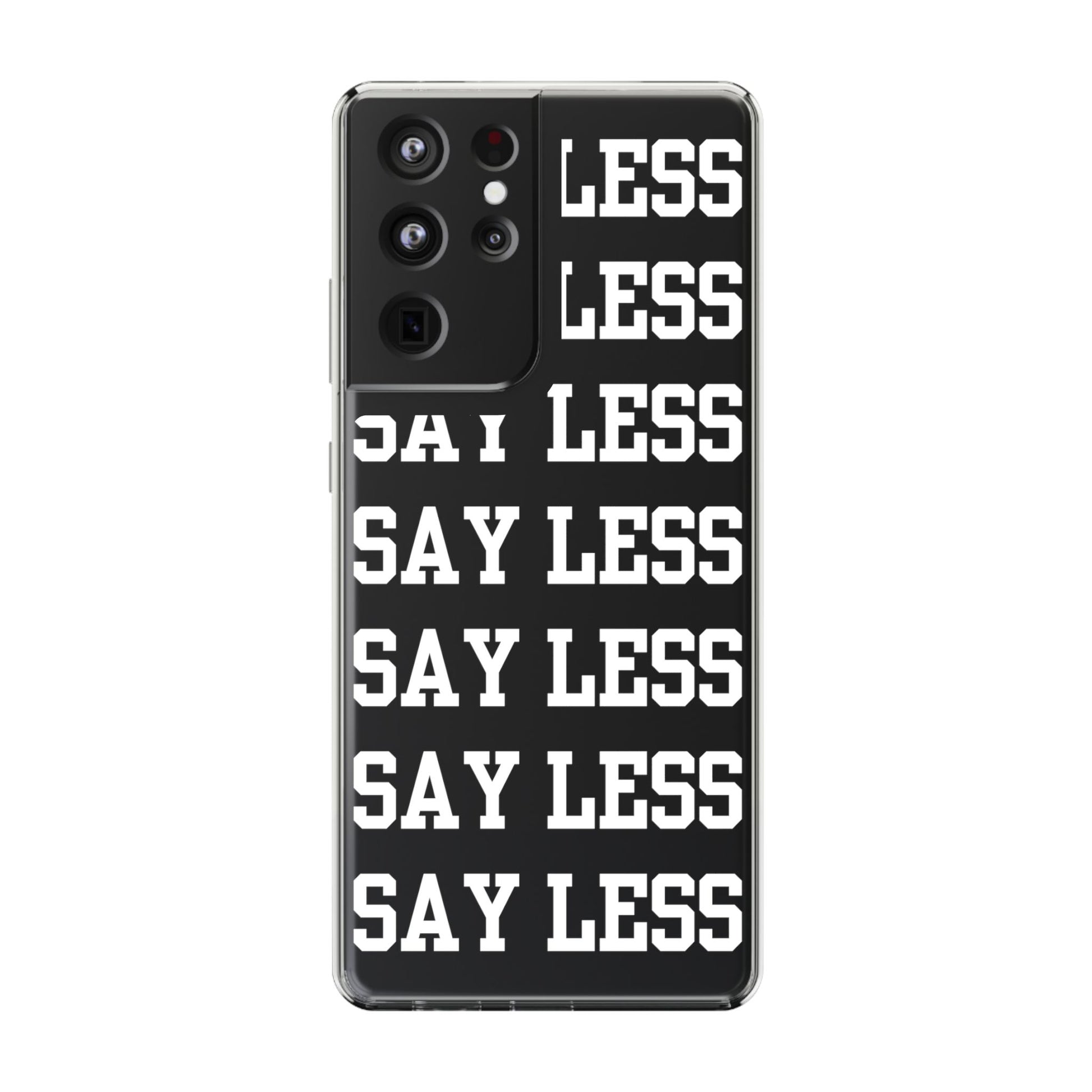 "Say Less" Mobile Case - Clear
