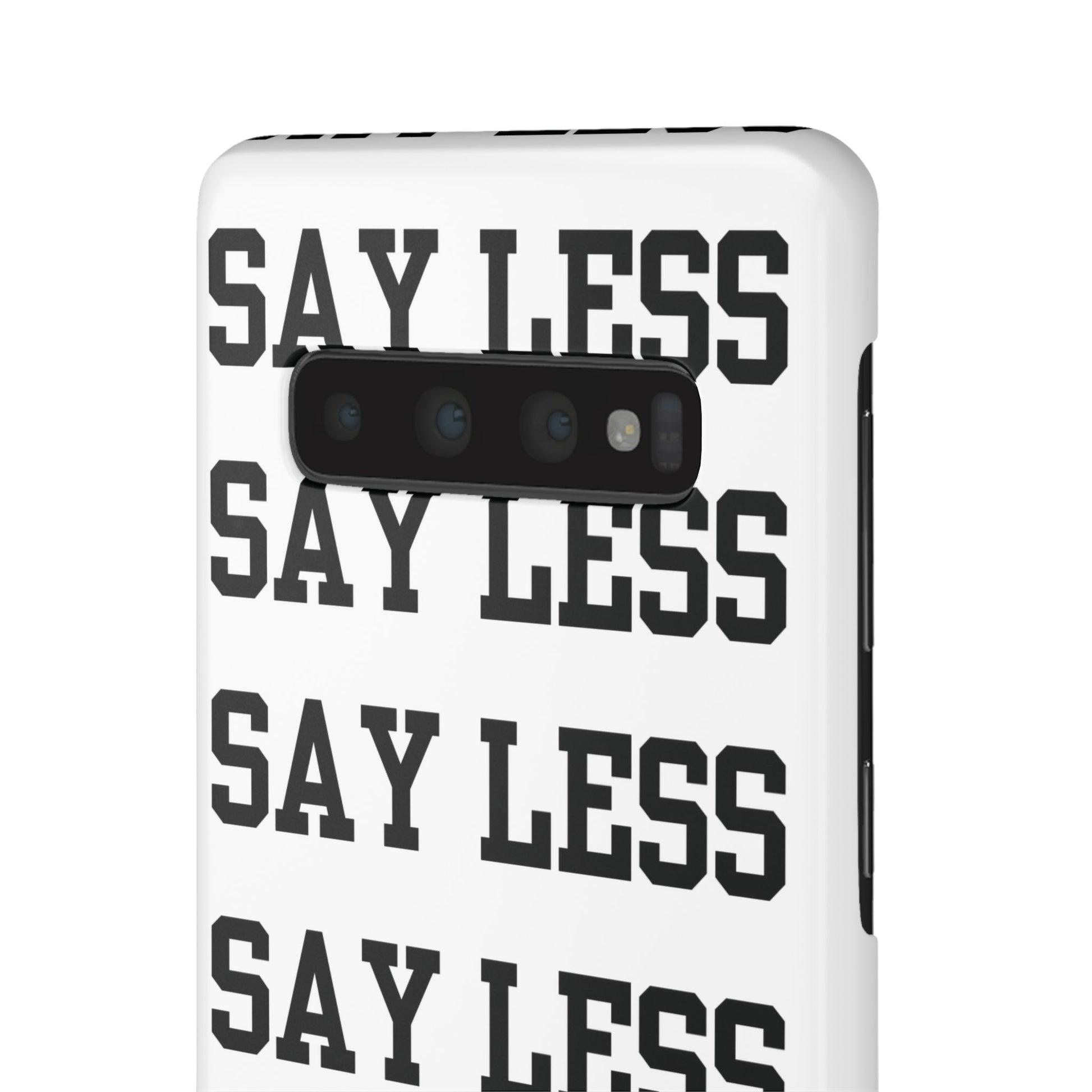 'Say Less' Mobile Snap Case - White