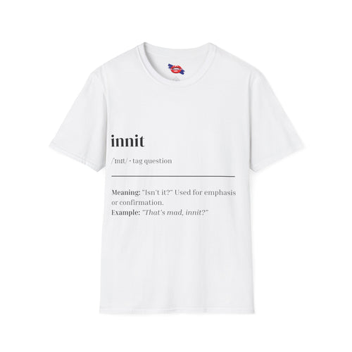 'Innit' Graphic Unisex T-Shirt