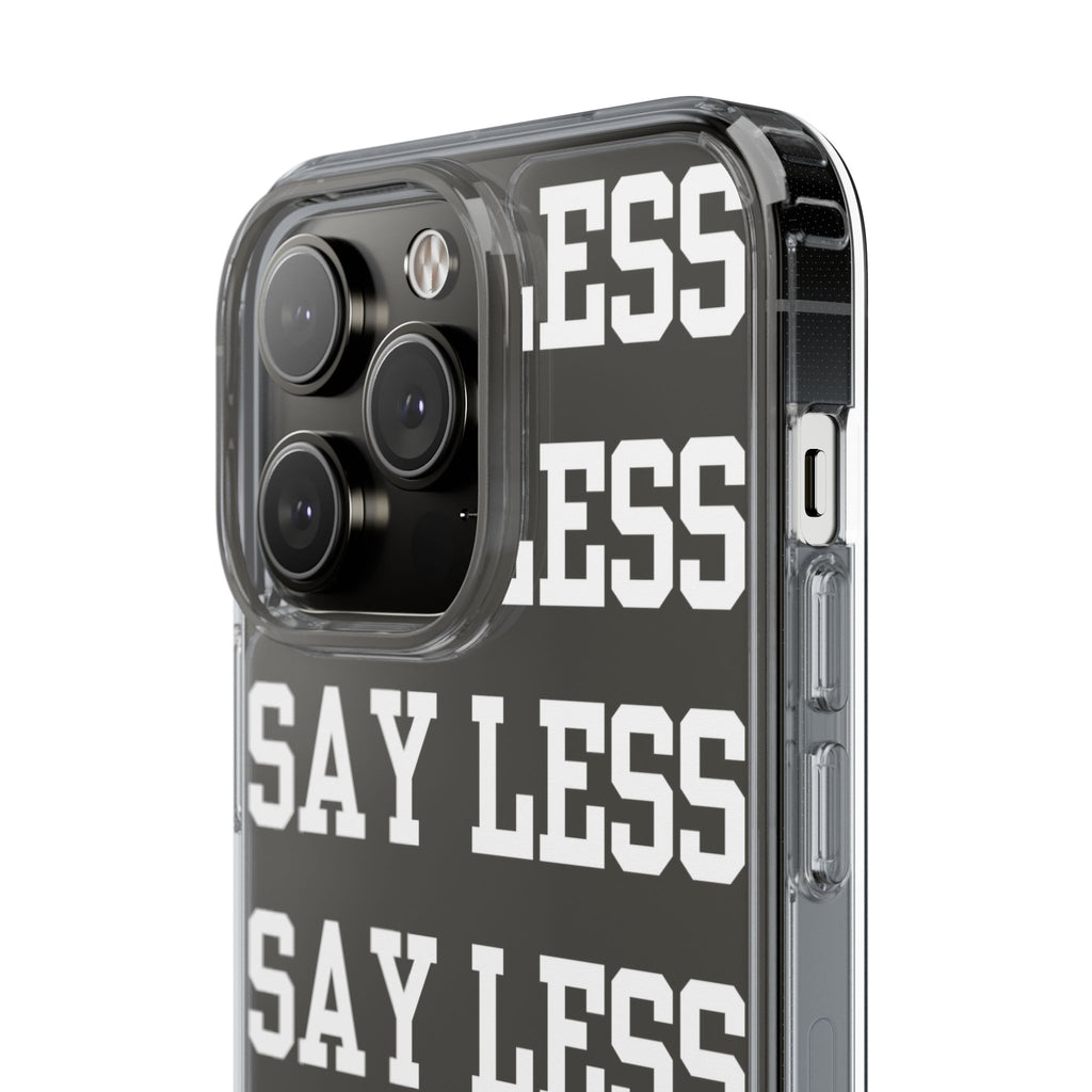"Say Less" Mobile Case - Clear