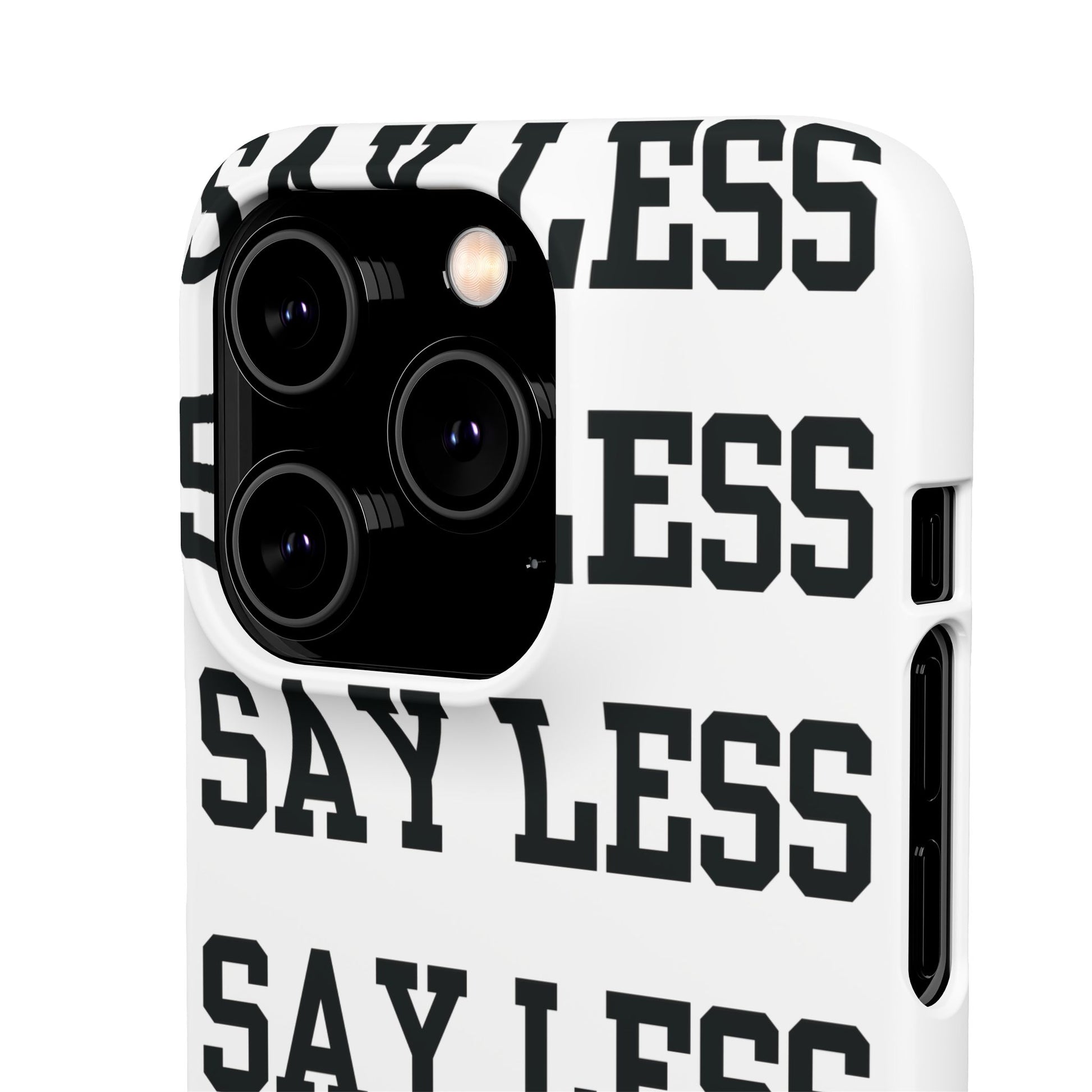 'Say Less' Mobile Snap Case - White