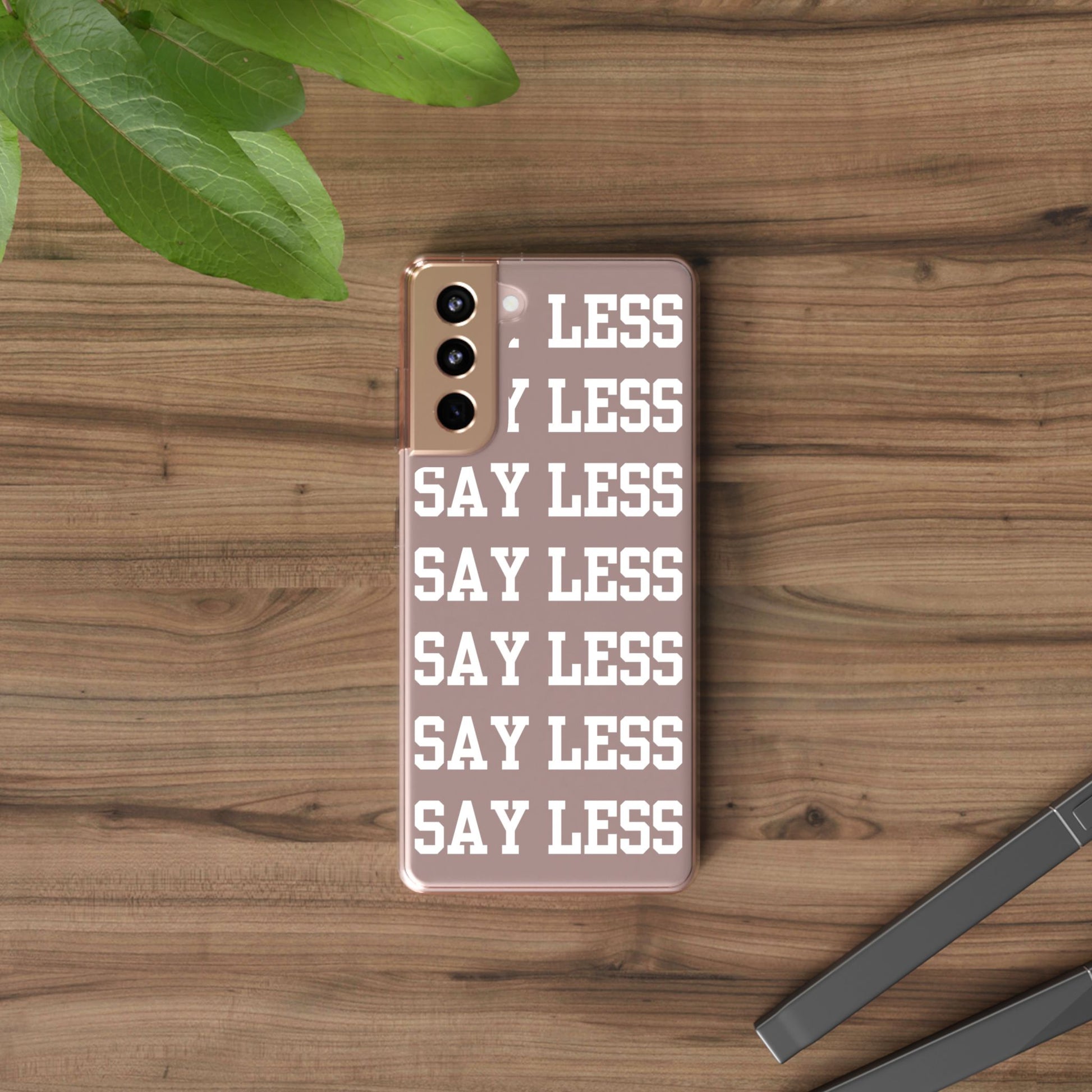 "Say Less" Mobile Case - Clear