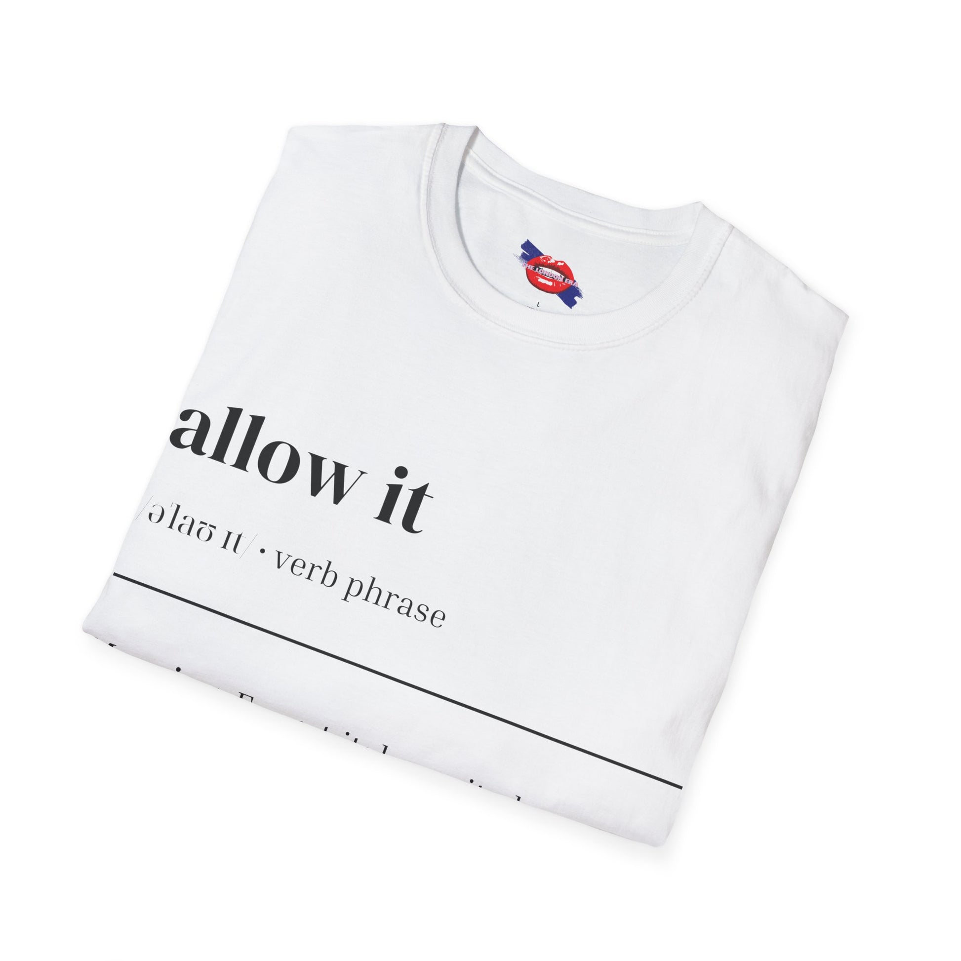 'Allow It' Graphic Unisex T-Shirt