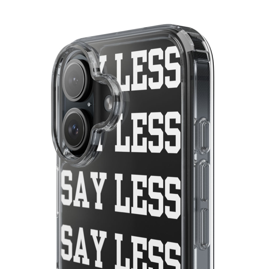 "Say Less" Mobile Case - Clear