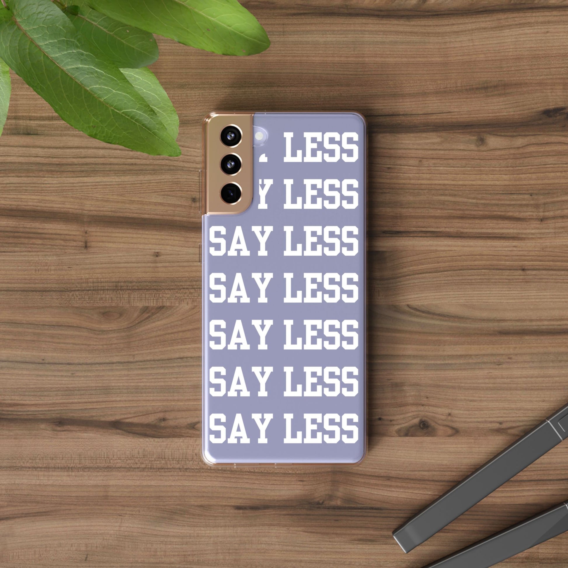 "Say Less" Mobile Case - Clear