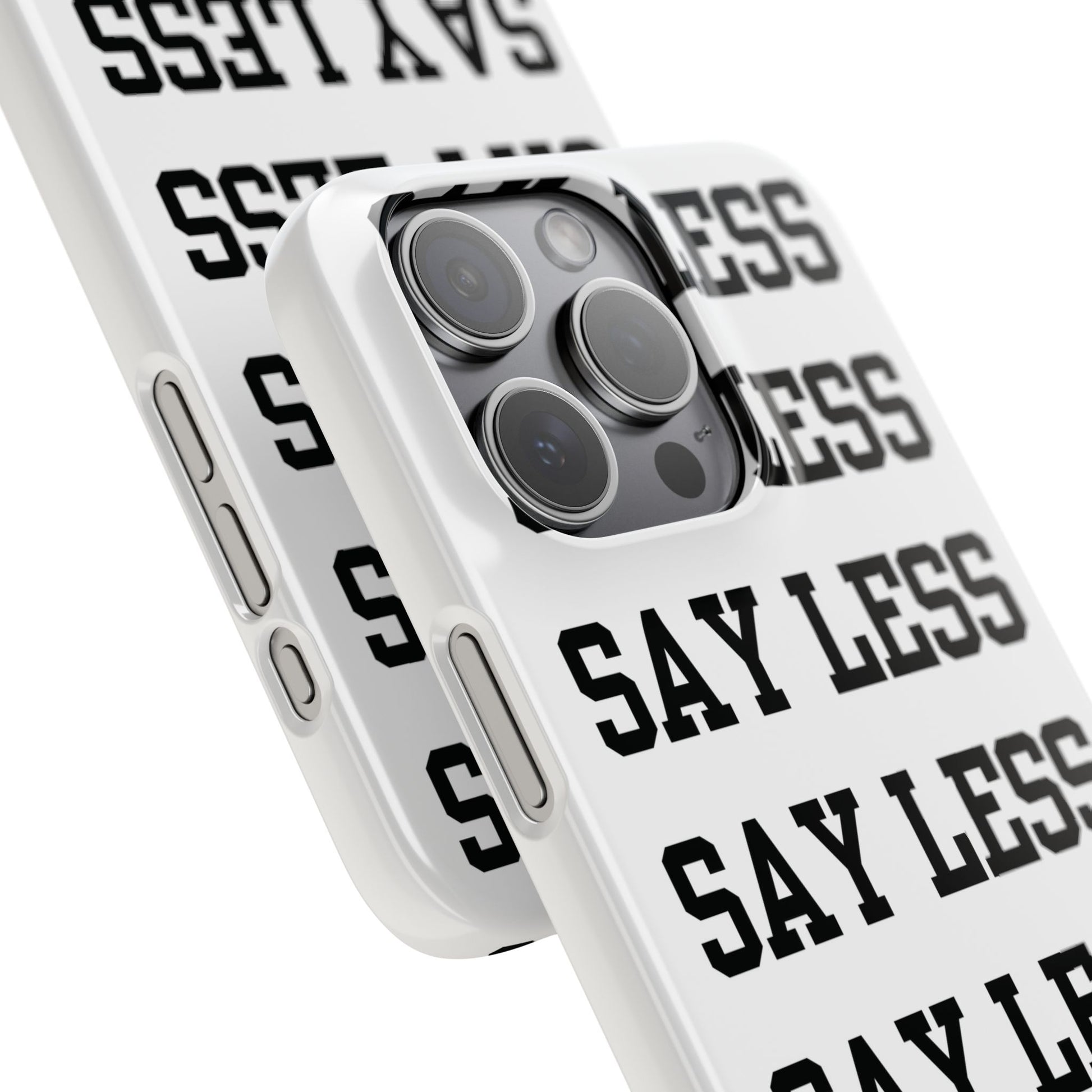 'Say Less' Mobile Snap Case - White