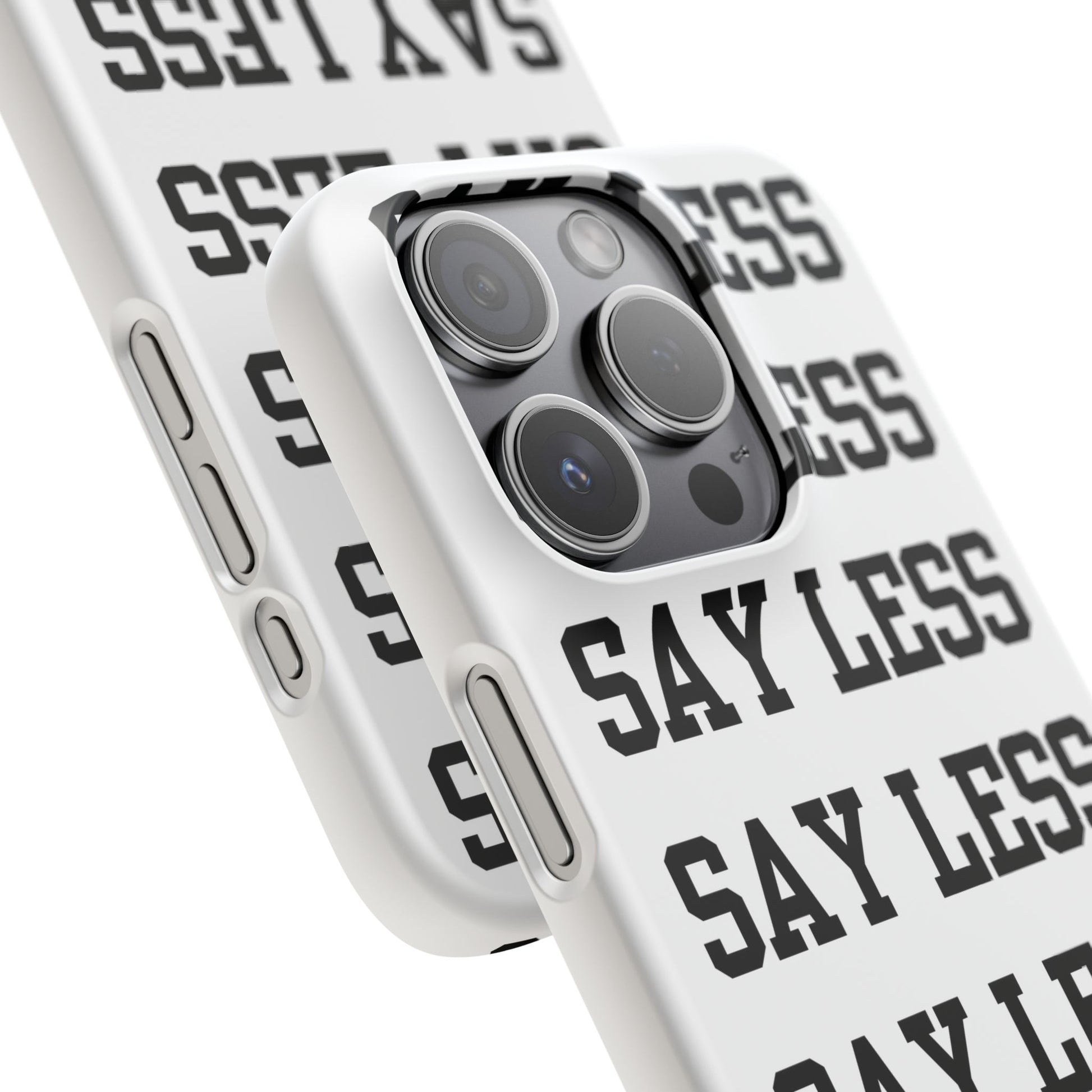 'Say Less' Mobile Snap Case - White