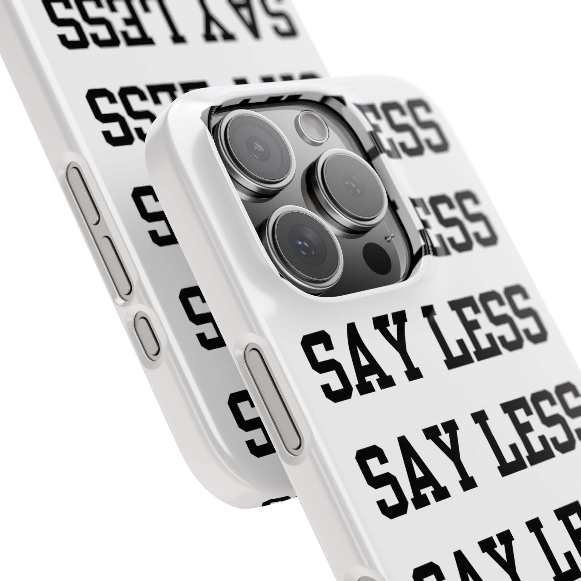 'Say Less' Mobile Snap Case - White