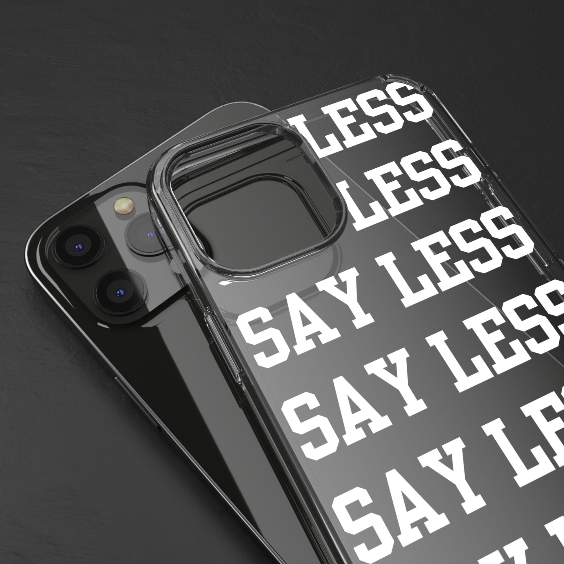 "Say Less" Mobile Case - Clear