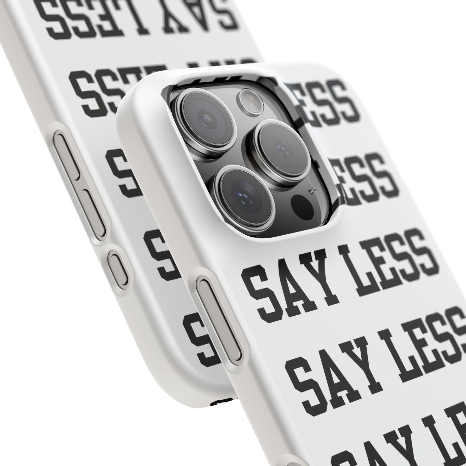 'Say Less' Mobile Snap Case - White
