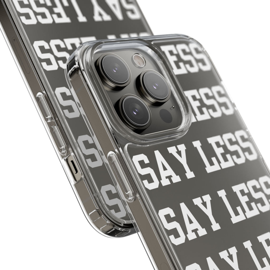 "Say Less" Mobile Case - Clear