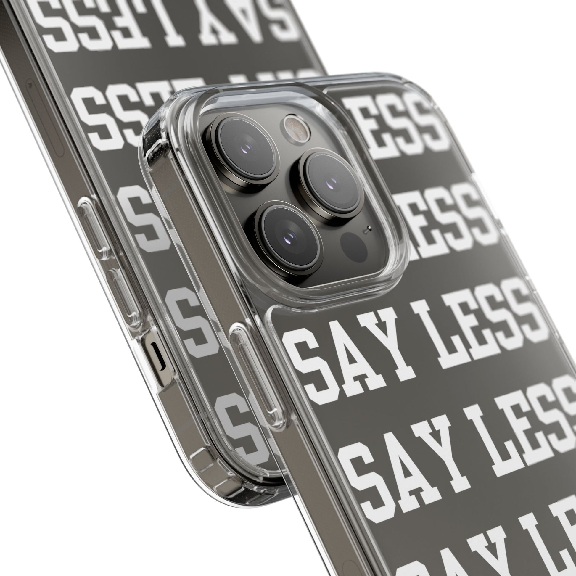 "Say Less" Mobile Case - Clear