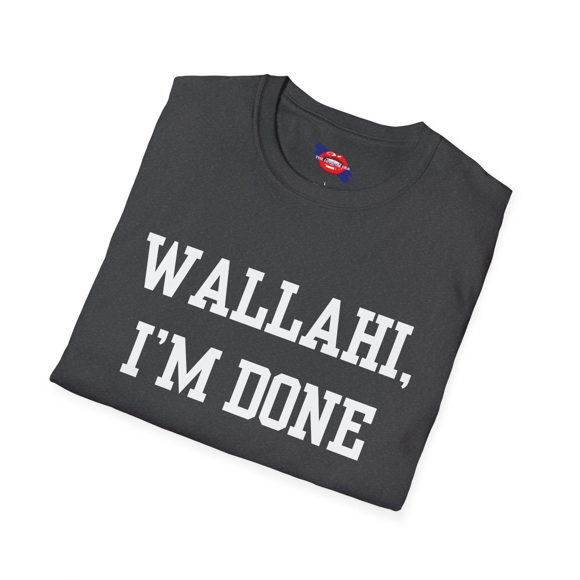 'Wallahi I'm Done' Unisex T-Shirt