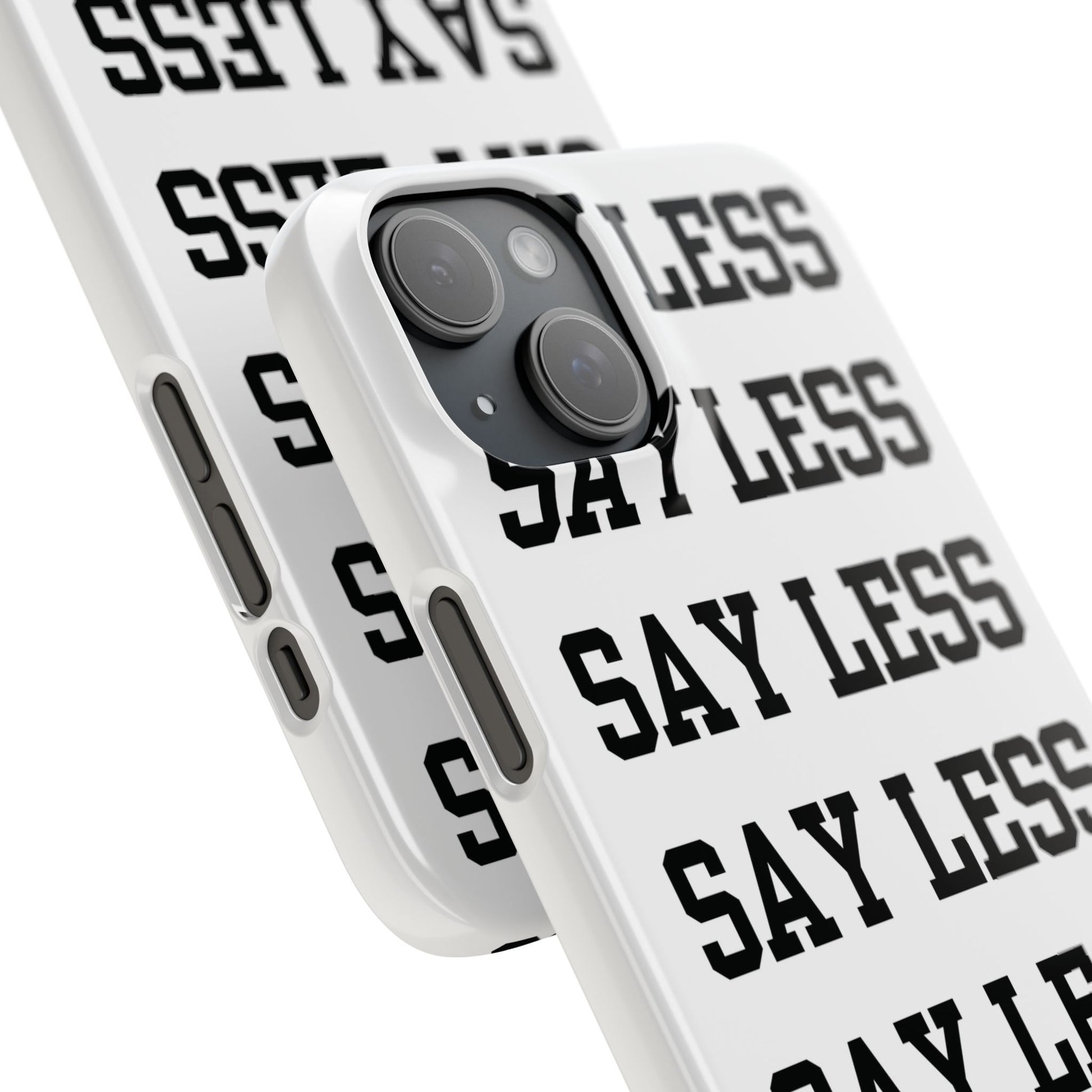 'Say Less' Mobile Snap Case - White