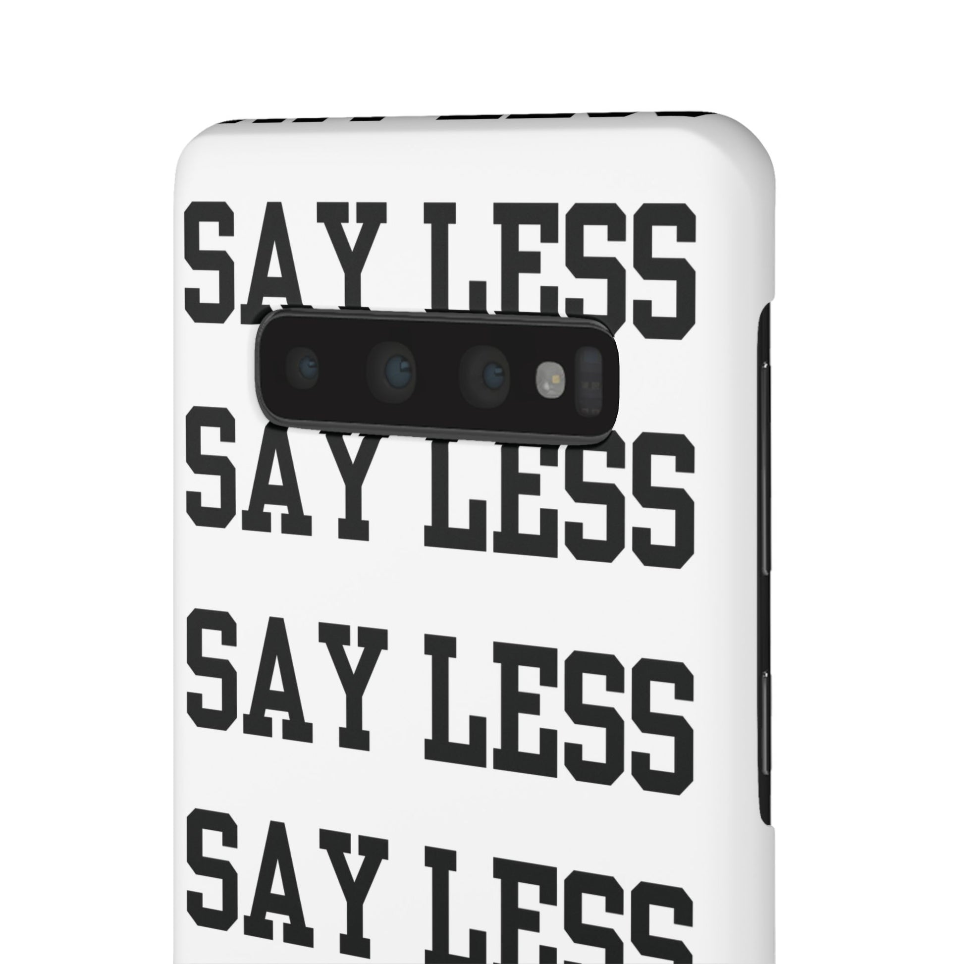 'Say Less' Mobile Snap Case - White