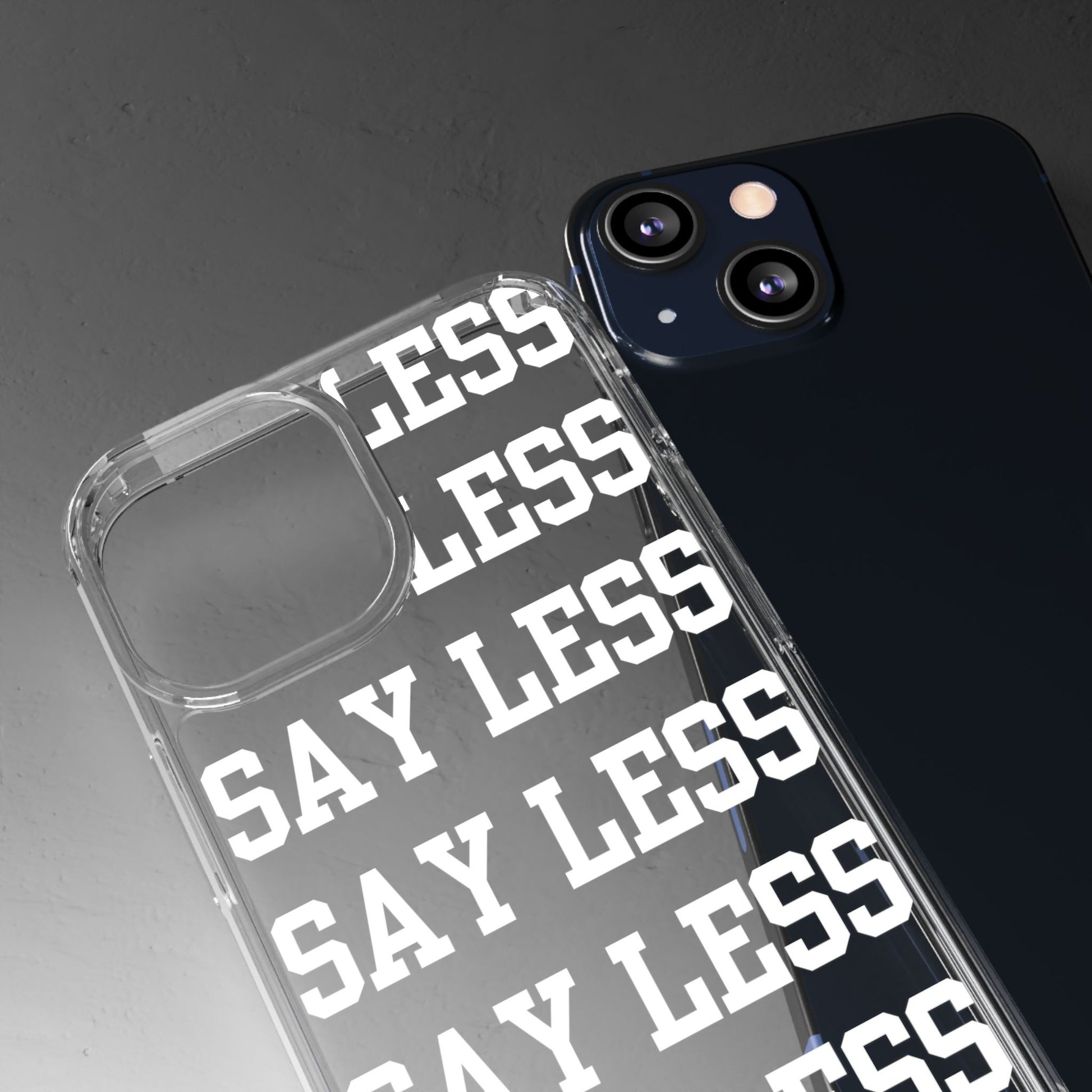"Say Less" Mobile Case - Clear