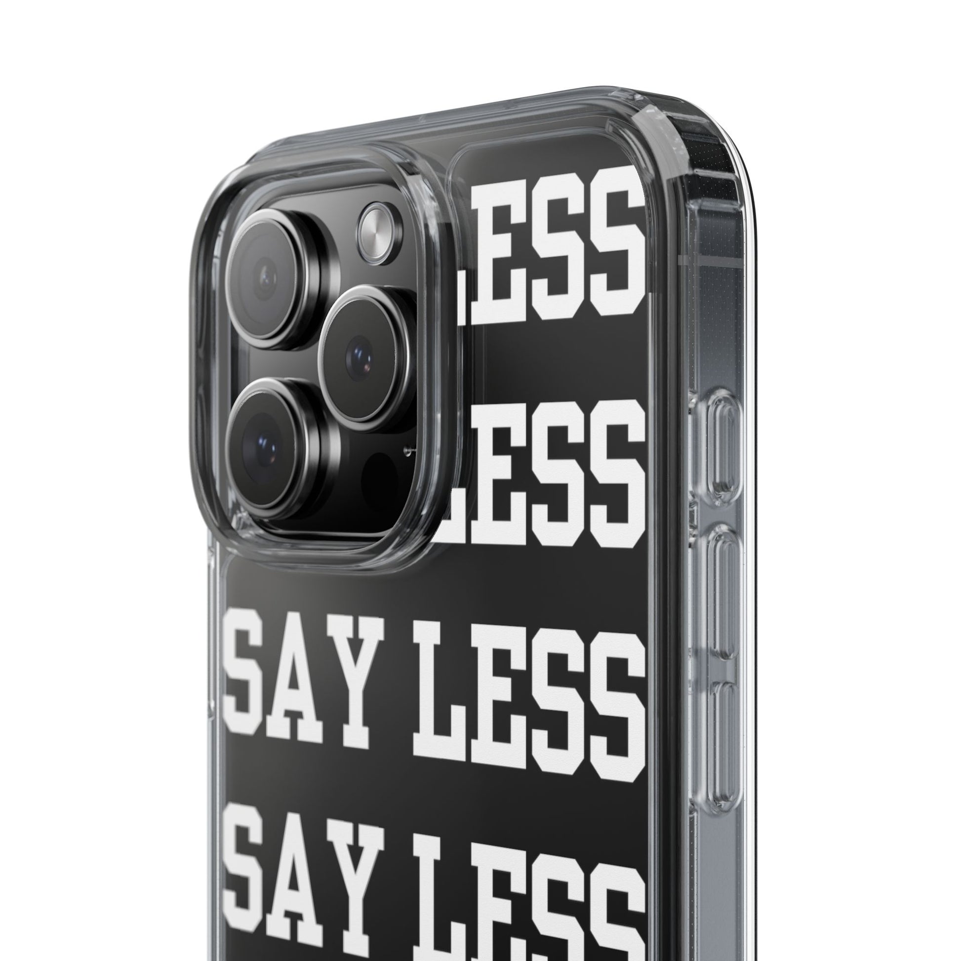 "Say Less" Mobile Case - Clear