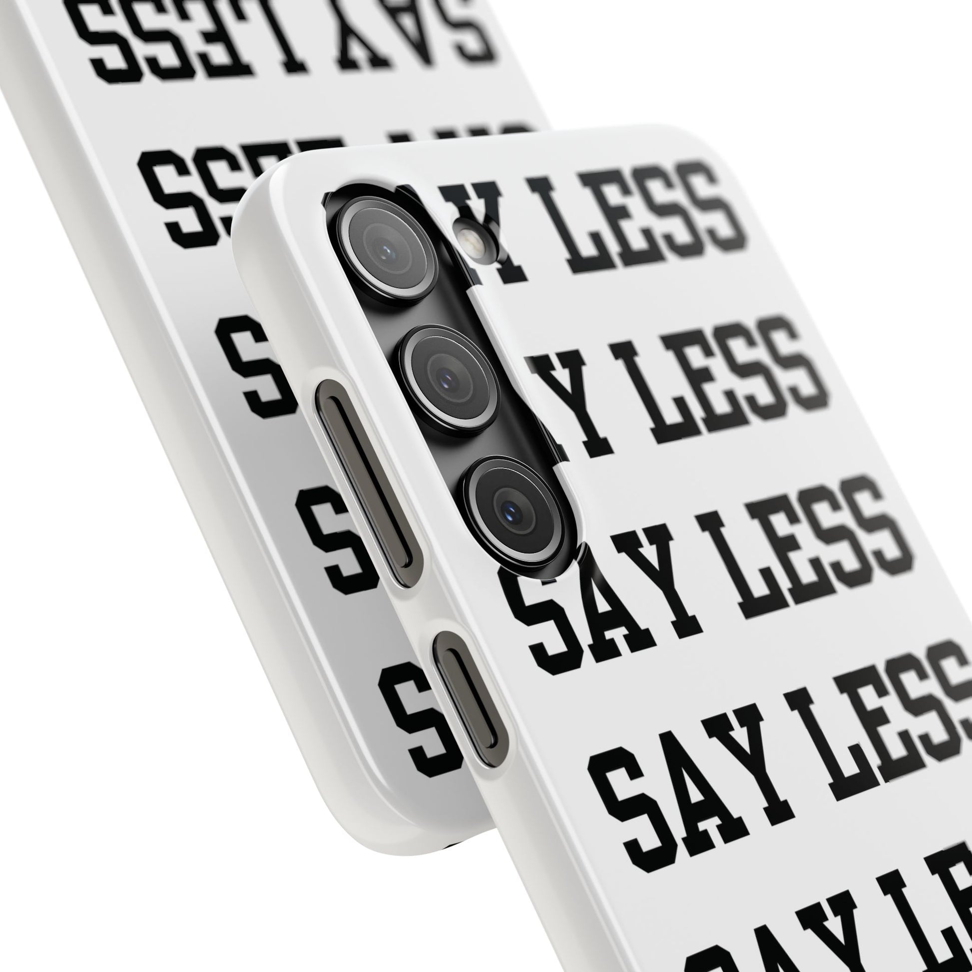 'Say Less' Mobile Snap Case - White