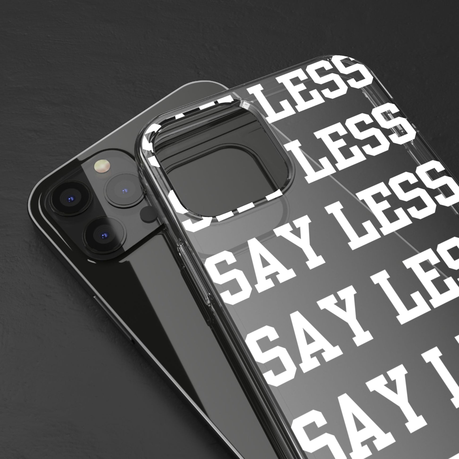 "Say Less" Mobile Case - Clear