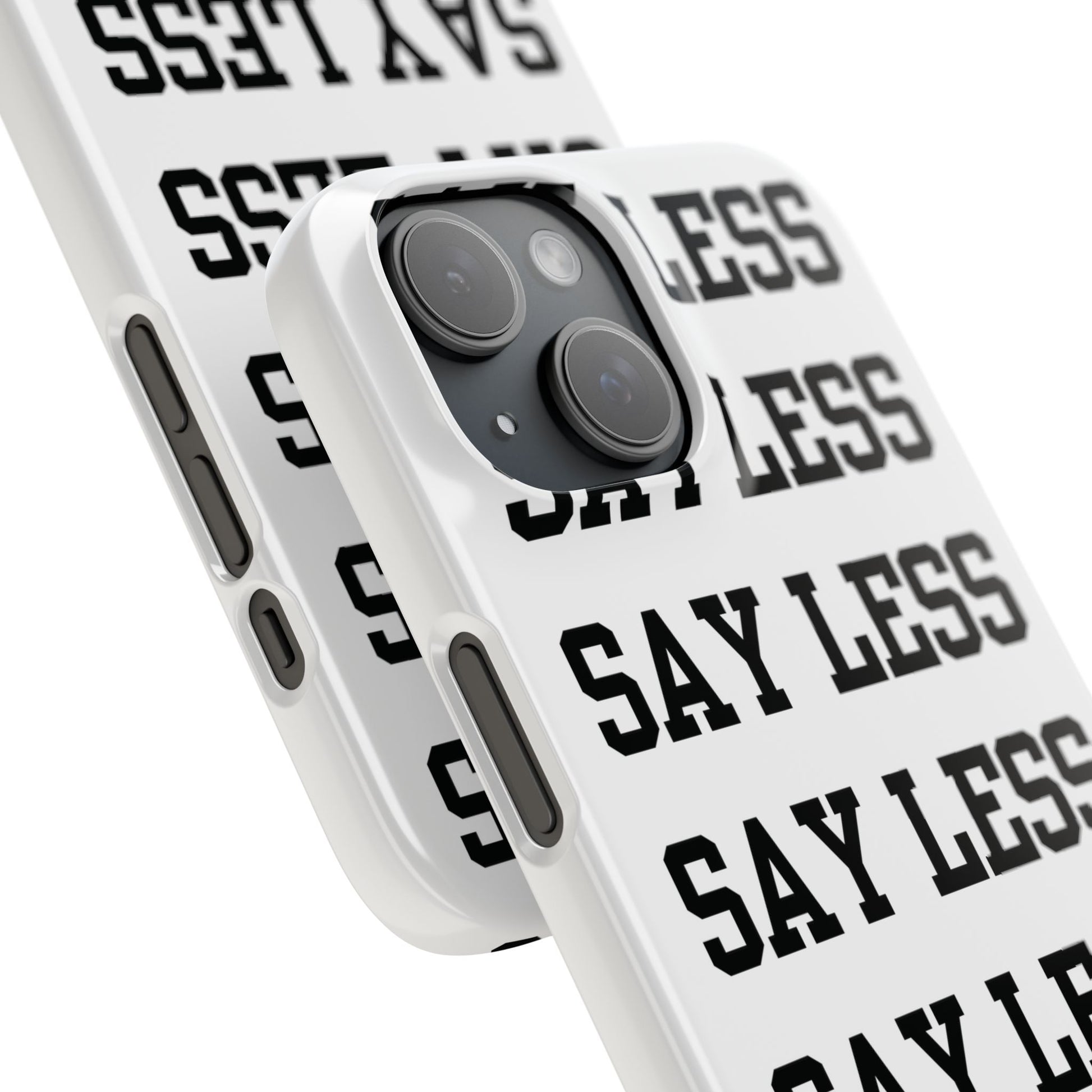 'Say Less' Mobile Snap Case - White