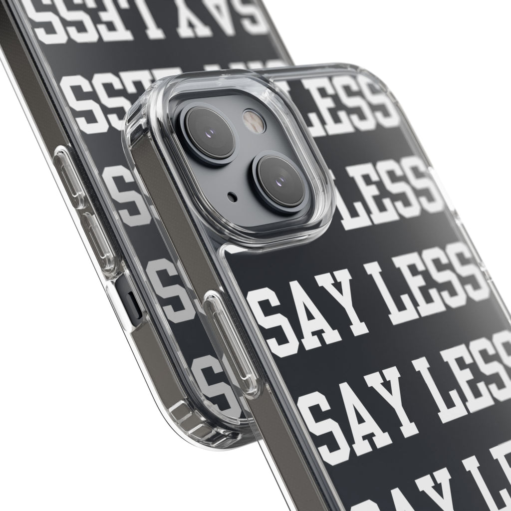 "Say Less" Mobile Case - Clear
