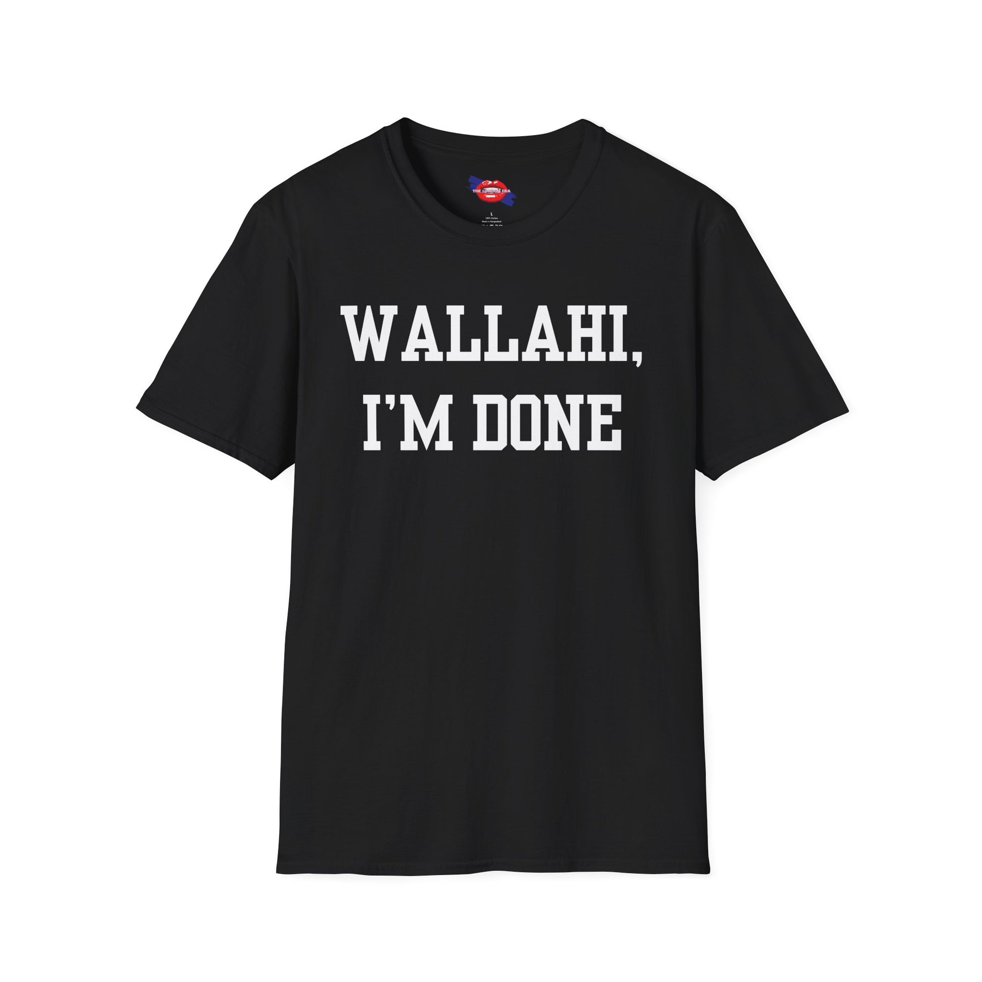 'Wallahi, I'm Done' Unisex T-Shirt