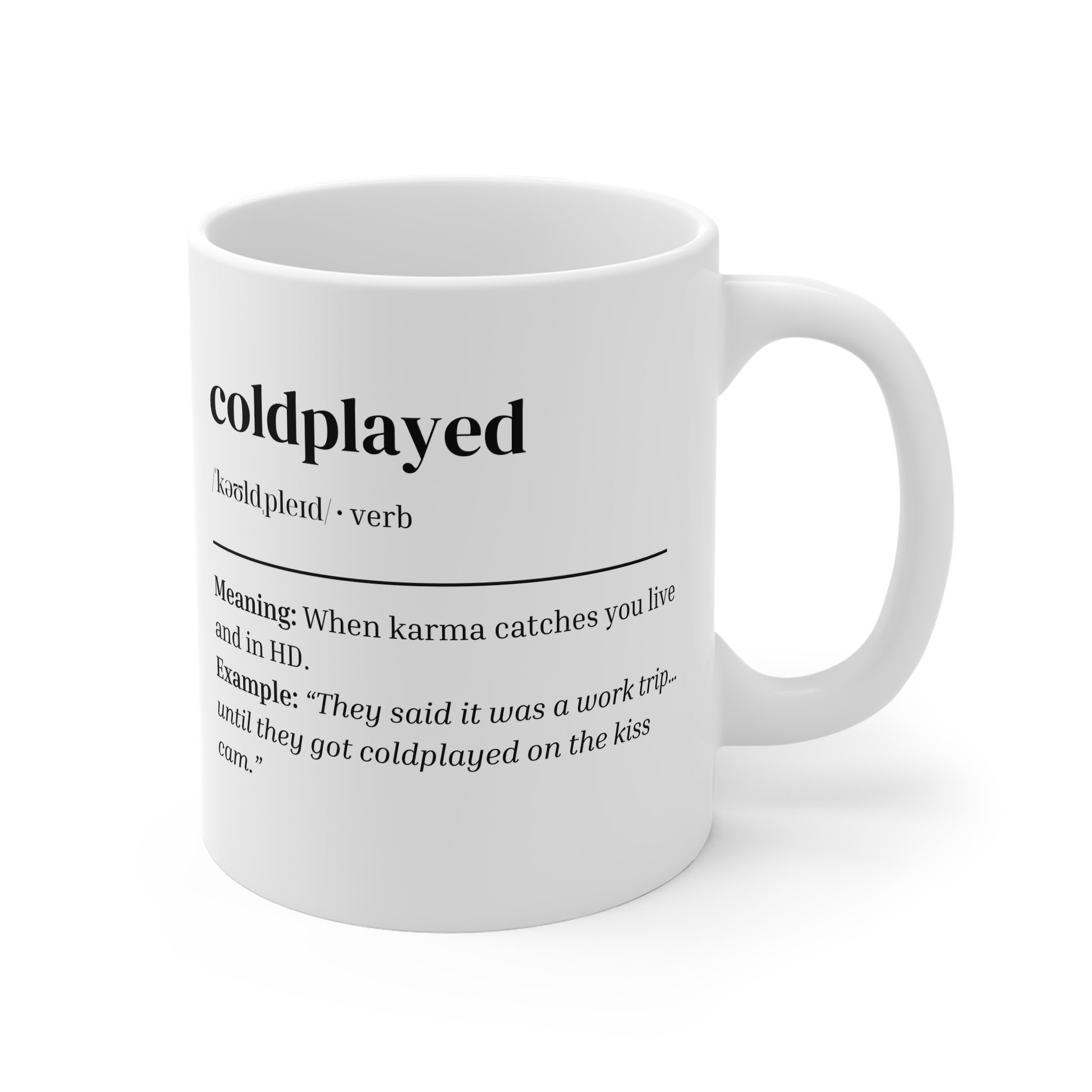"Coldplayed" Mug