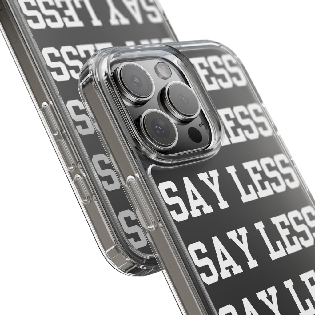 "Say Less" Mobile Case - Clear